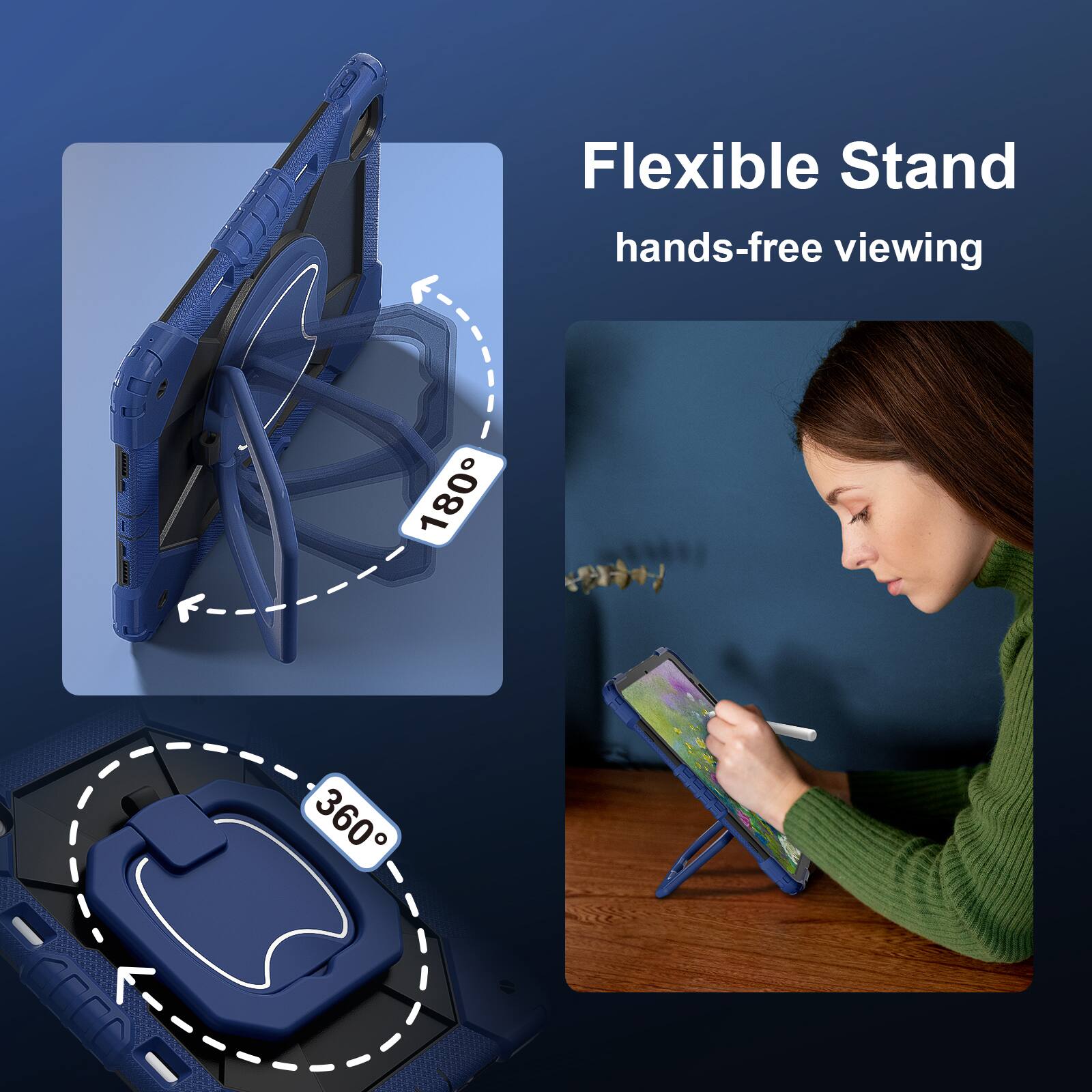 Flexible Stand  
hands-free viewing  
180°  
360°