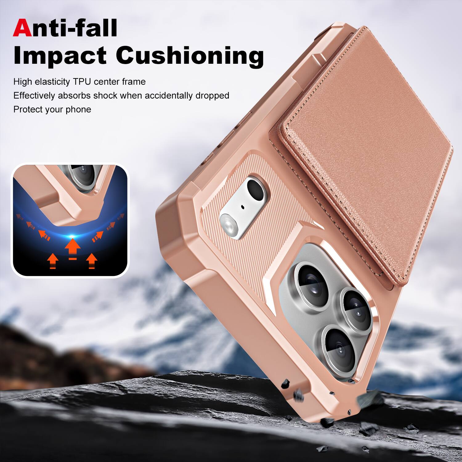 Anti-fall Impact Cushioning

High elasticity TPU center frame  
Effectively absorbs shock when accidentally dropped  
Protect your phone