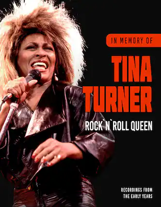 IN MEMORY OF
TINA TURNER
ROCK 'N' ROLL QUEEN
RECORDINGS FROM THE EARLY YEARS