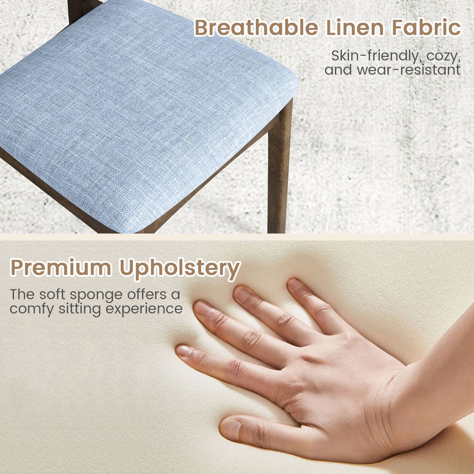Breathable Linen Fabric  
Skin-friendly, cozy, and wear-resistant  

Premium Upholstery  
The soft sponge offers a comfy sitting experience