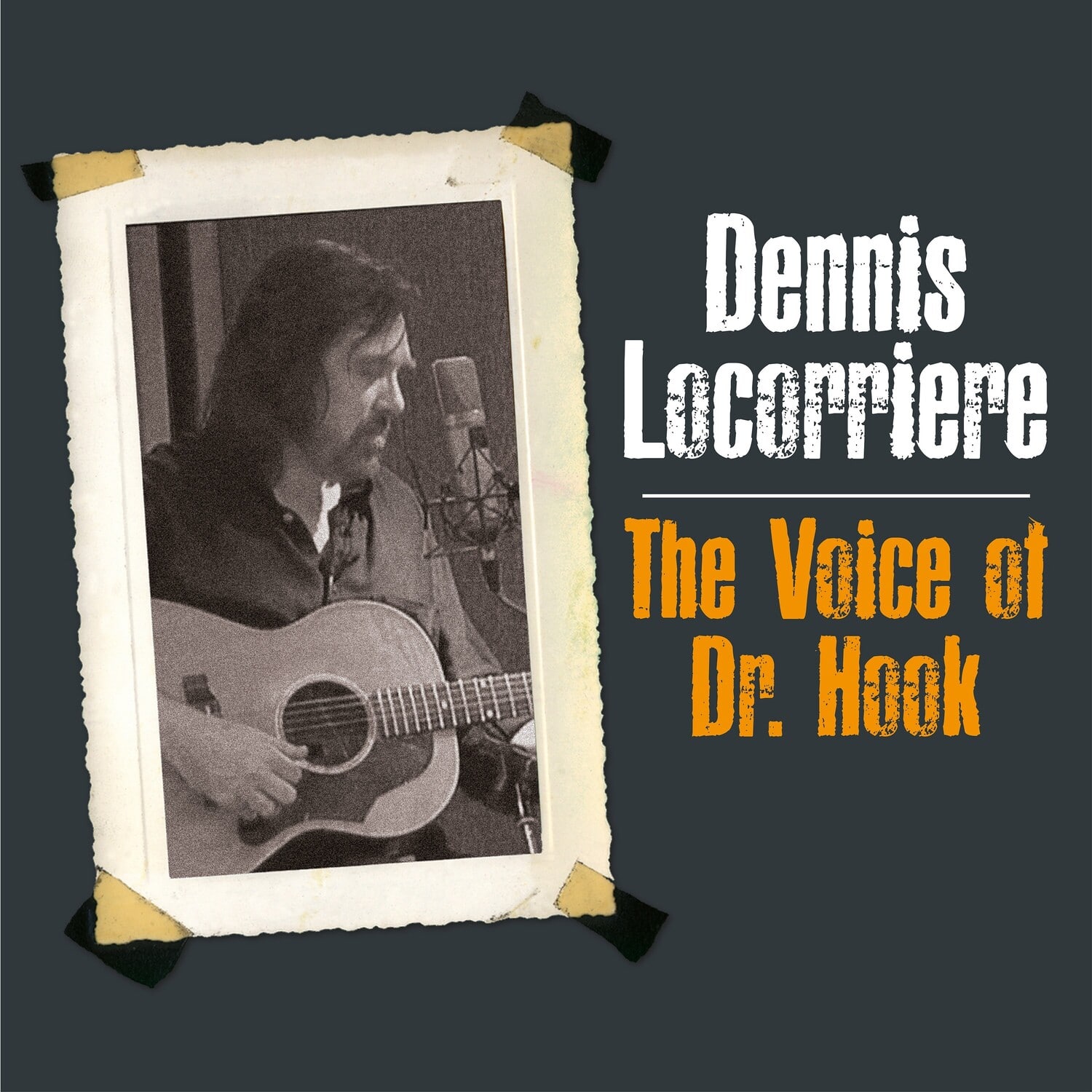 Dennis Locorriere - The Voice Of Dr Hook  - VINYL LP