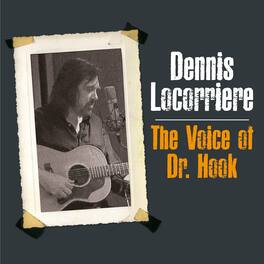 Dennis Locorriere - The Voice Of Dr Hook - VINYL LP