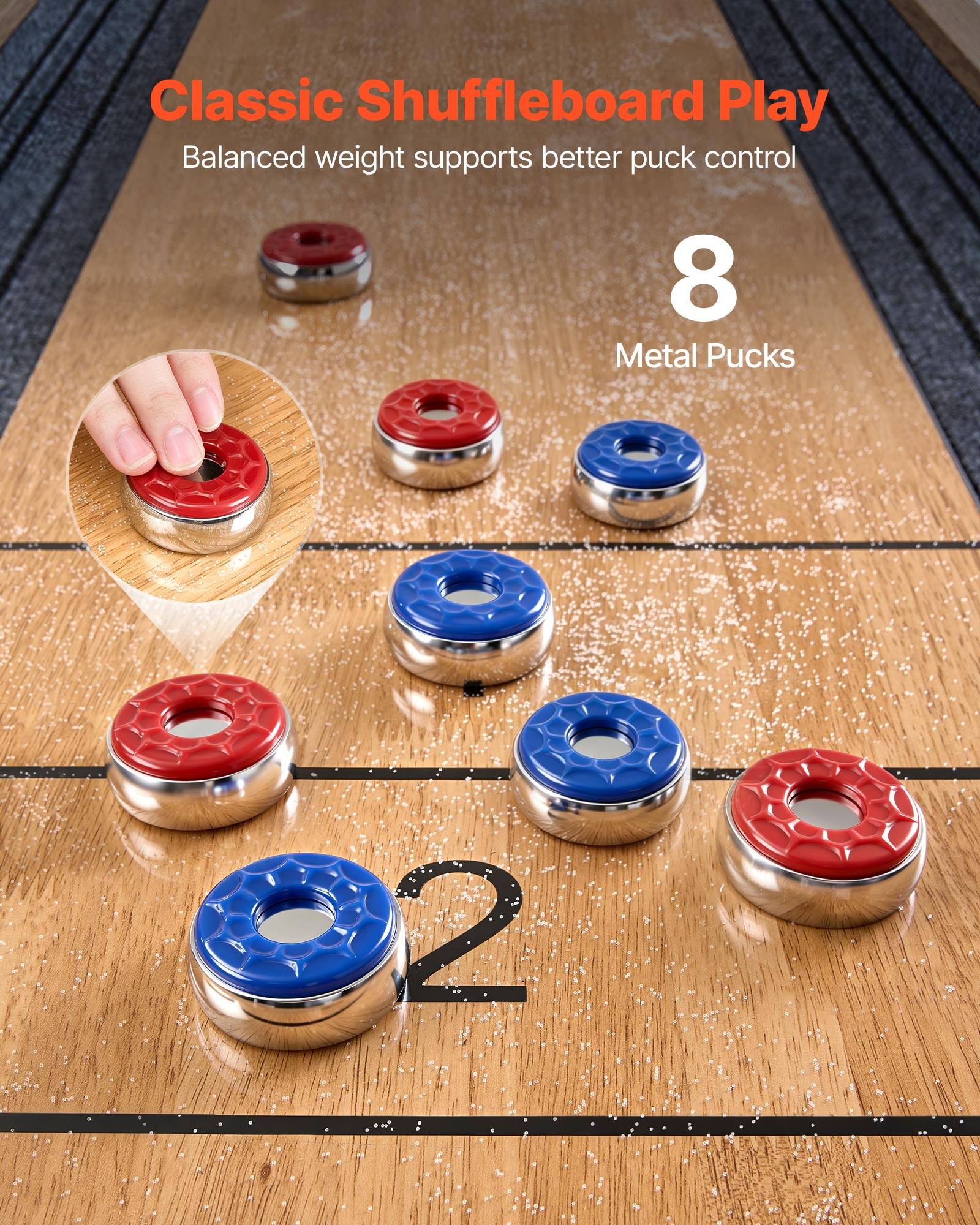 Classic Shuffleboard Play  
Balanced weight supports better puck control  
8 Metal Pucks