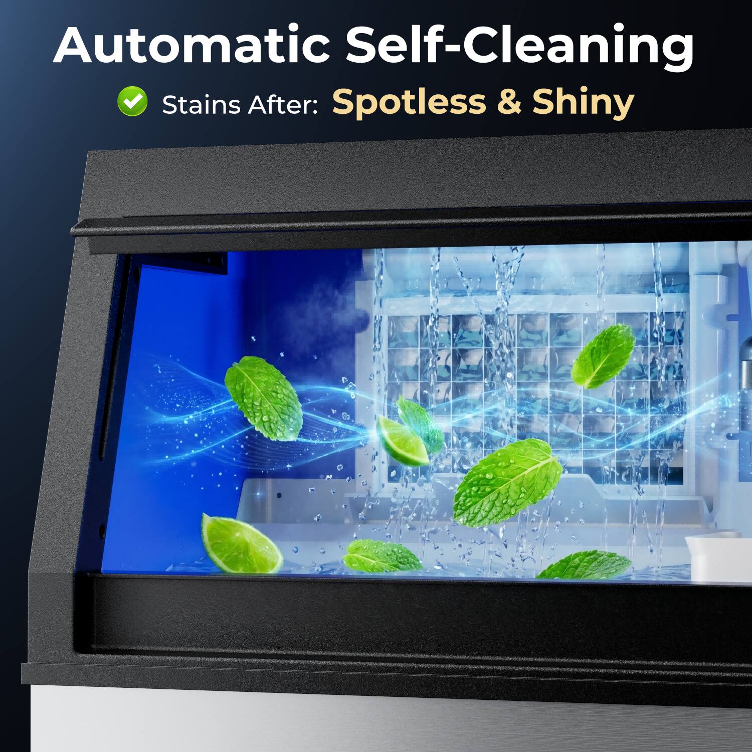 Automatic Self-Cleaning  
Stains After: Spotless & Shiny