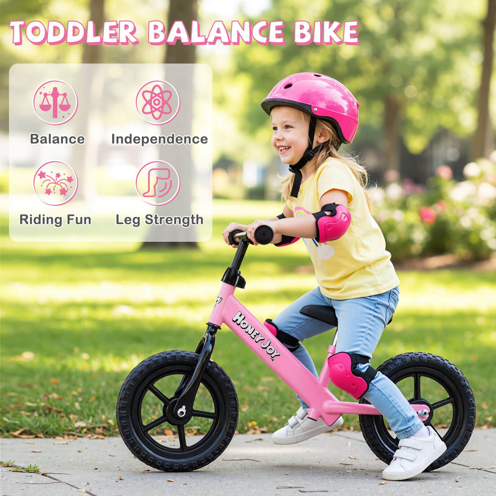 TODDLER BALANCE BIKE

- Balance
- Independence
- Riding Fun
- Leg Strength

HONEYJOY