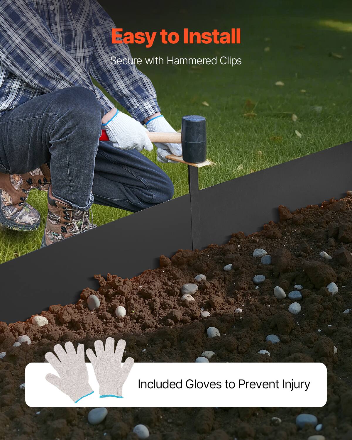 Easy to Install
Secure with Hammered Clips
Included Gloves to Prevent Injury