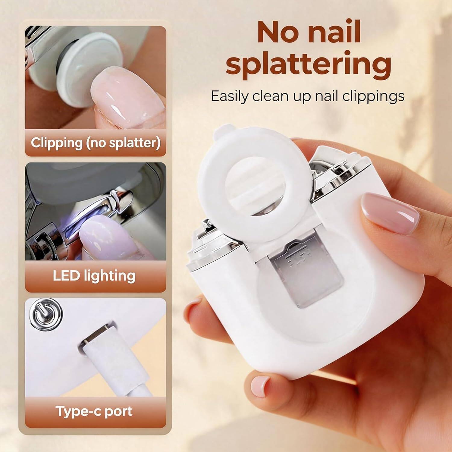 No nail splattering  
Easily clean up nail clippings  
Clipping (no splatter)  
LED lighting  
Type-c port