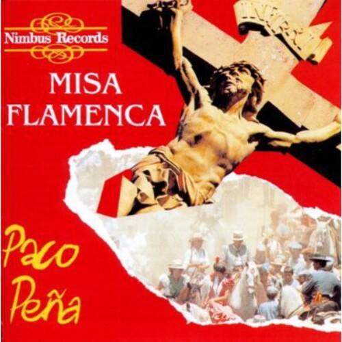 Nimbus Records  
MISA FLAMENCA  
Paco Peña