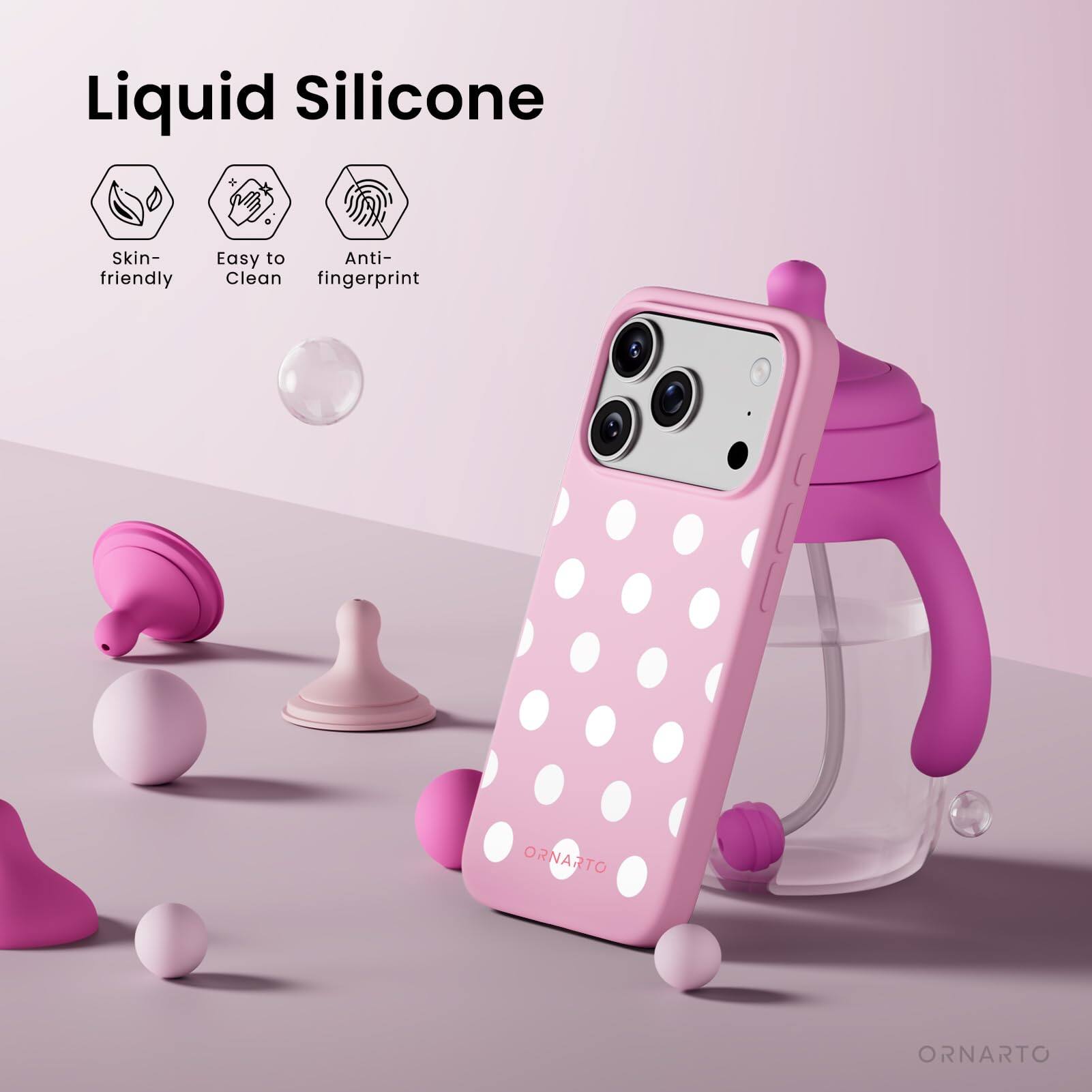 Liquid Silicone  
Skin-friendly  
Easy to Clean  
Anti-fingerprint  
ORNARTO