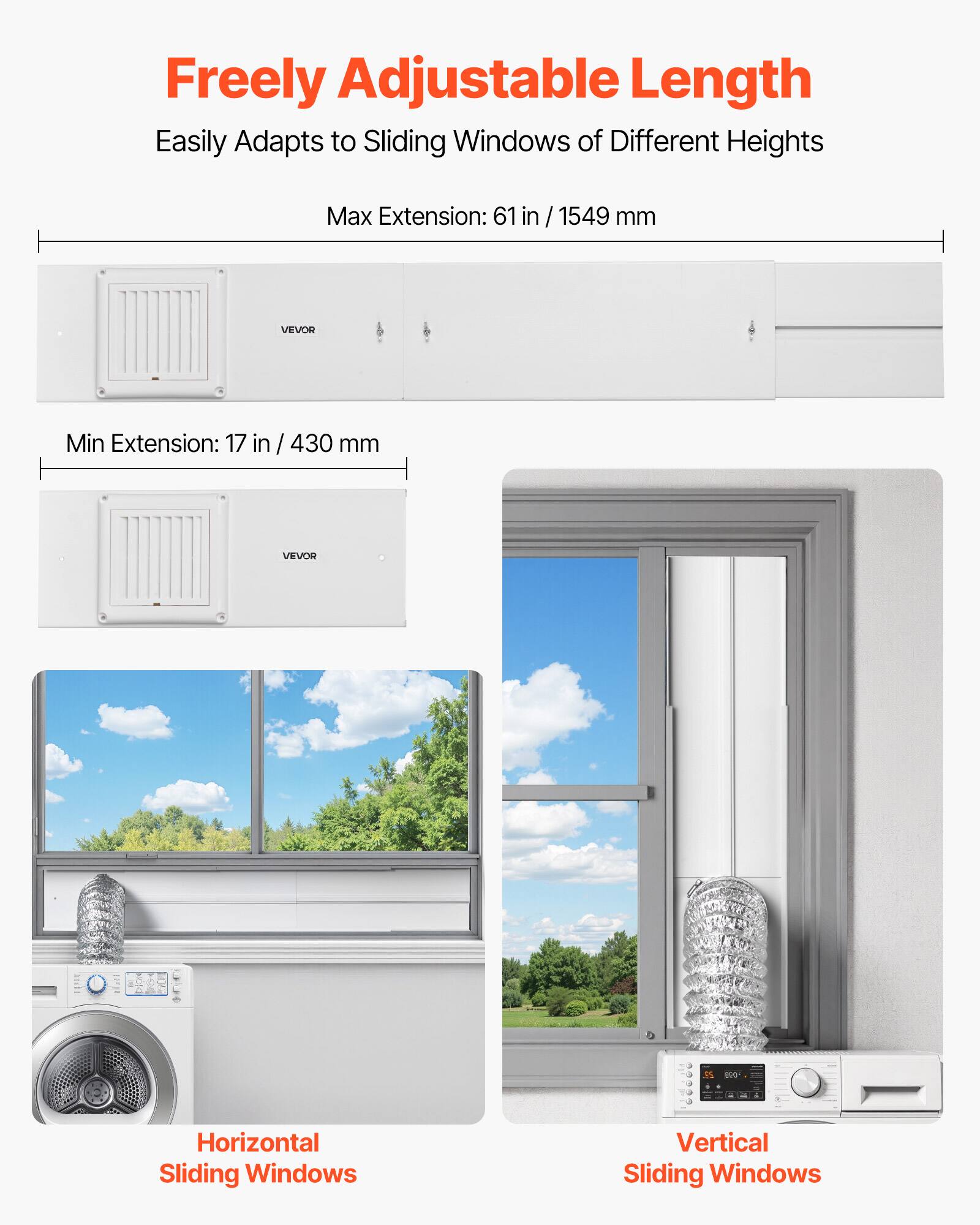 Freely Adjustable Length  
Easily Adapts to Sliding Windows of Different Heights  
Max Extension: 61 in / 1549 mm  
Min Extension: 17 in / 430 mm  

Horizontal Sliding Windows  
Vertical Sliding Windows