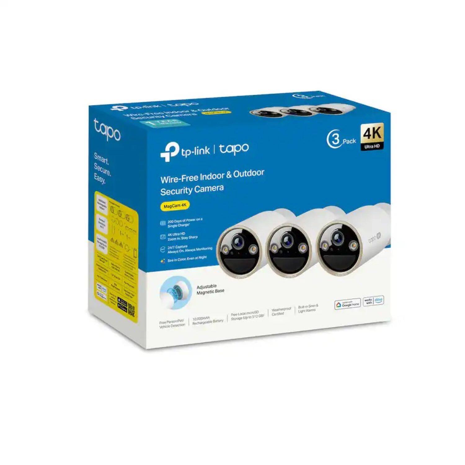 Sure, here is the corrected and grouped text from the image:

---

**tp-link | tapo**

**Smart. Secure. Easy.**

**Wire-Free Indoor & Outdoor Security Camera**

**MagCam 4K**

- **4K Ultra HD**
- **3 Pack**
- **Adjustable Magnetic Base**
- **200 Days of Power on a Single Charge**
- **1080p Night Vision**
- **Rechargeable Battery**
- **Free Power Adapter/Magnetic Charger**
- **4K Ultra HD**
- **3 Pack**
- **Adjustable Magnetic Base**
- **200 Days of Power on a Single Charge**
- **1080p Night Vision**
- **Rechargeable Battery**
- **Free Power Adapter/Magnetic Charger**
- **4K Ultra HD**
- **3 Pack**
- **Adjustable Magnetic Base**
- **200 Days of Power on a Single Charge**
- **1080p Night Vision**
- **Rechargeable Battery**
- **Free Power Adapter/Magnetic Charger**

**Features:**
- **4K Ultra HD Video**
- **200 Days of Power on a Single Charge**
- **1080p Night Vision**
- **