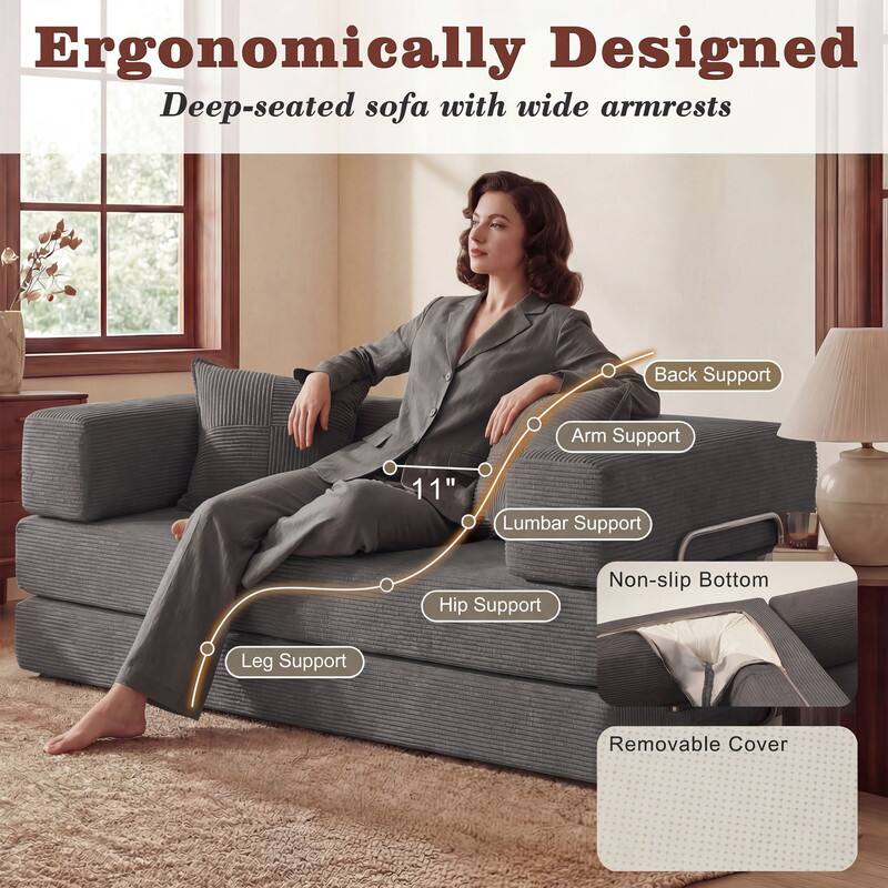 Ergonomically Designed  
Deep-seated sofa with wide armrests

- Back Support
- Arm Support
- 11" Lumbar Support
- Hip Support
- Leg Support
- Non-slip Bottom
- Removable Cover