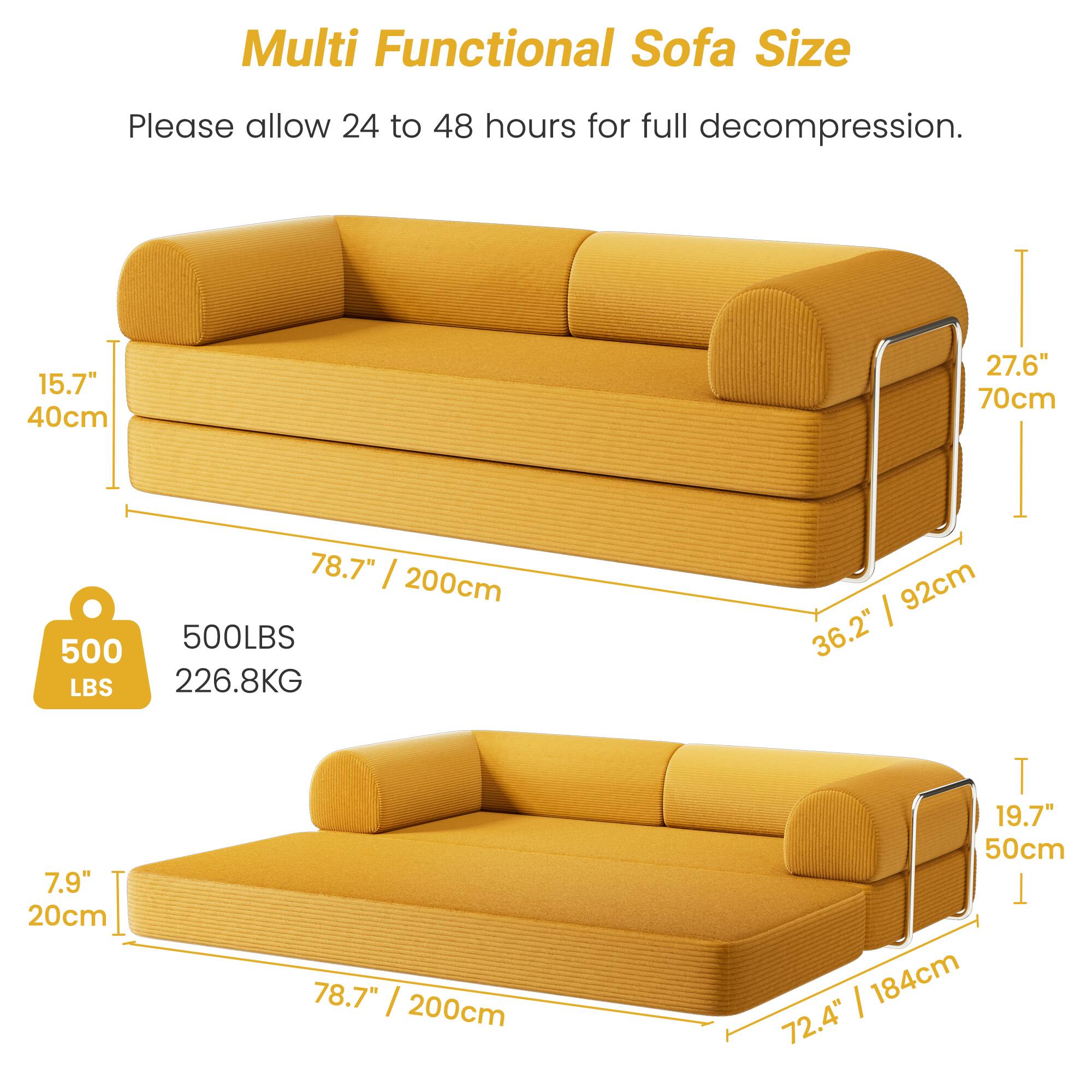 Multi Functional Sofa Size

Please allow 24 to 48 hours for full decompression.

- 15.7" / 40cm
- 27.6" / 70cm
- 78.7" / 200cm
- 36.2" / 92cm
- 7.9" / 20cm
- 19.7" / 50cm
- 72.4" / 184cm

500 LBS / 226.8 KG