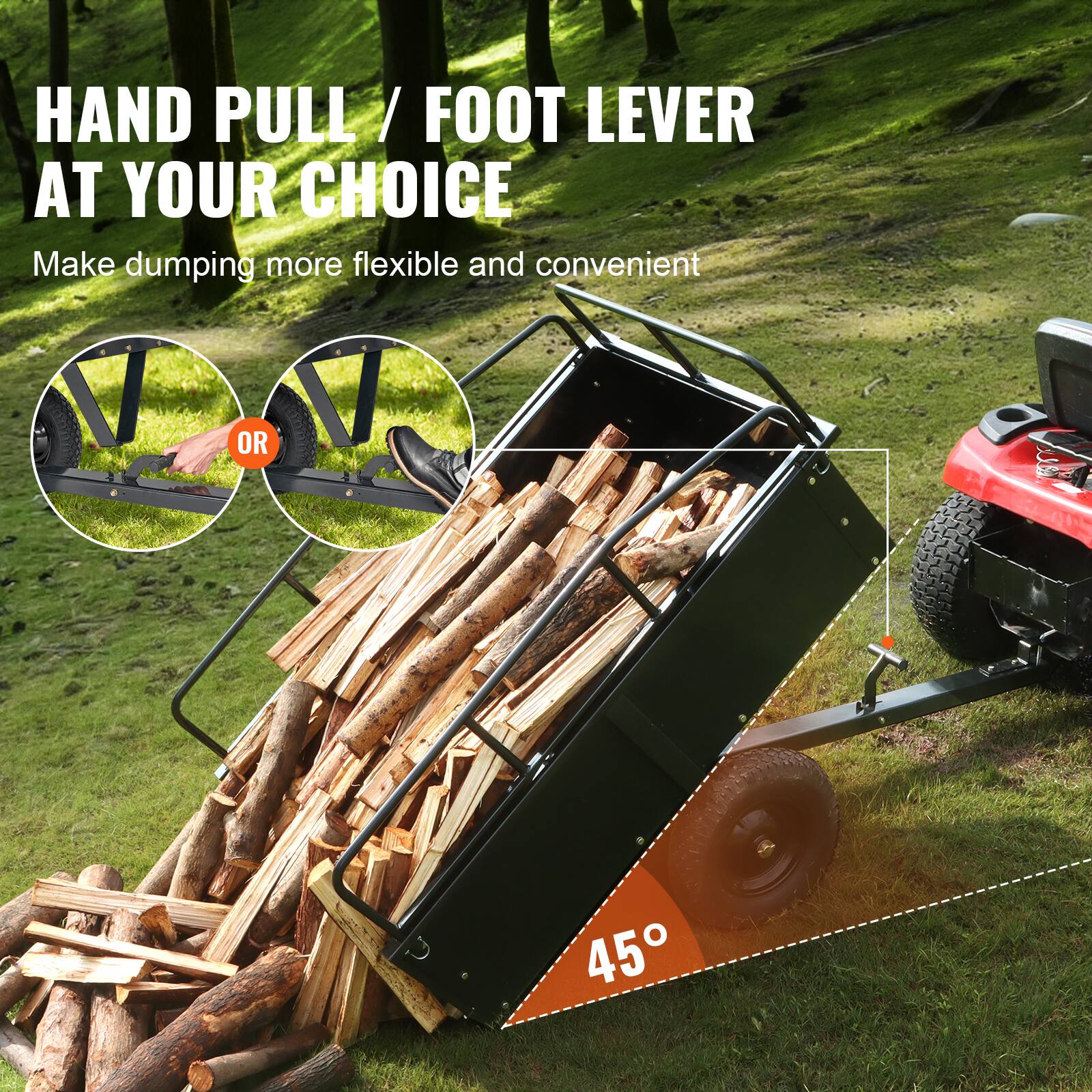 HAND PULL / FOOT LEVER AT YOUR CHOICE Make dumping more flexible and convenient OR 45°