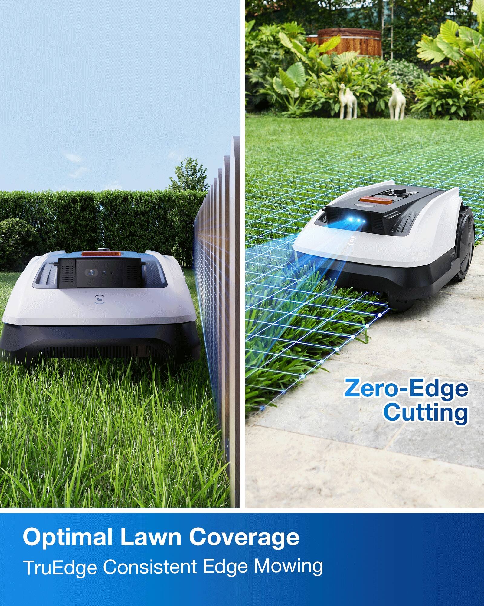 Zero-Edge Cutting  
Optimal Lawn Coverage  
TruEdge Consistent Edge Mowing
