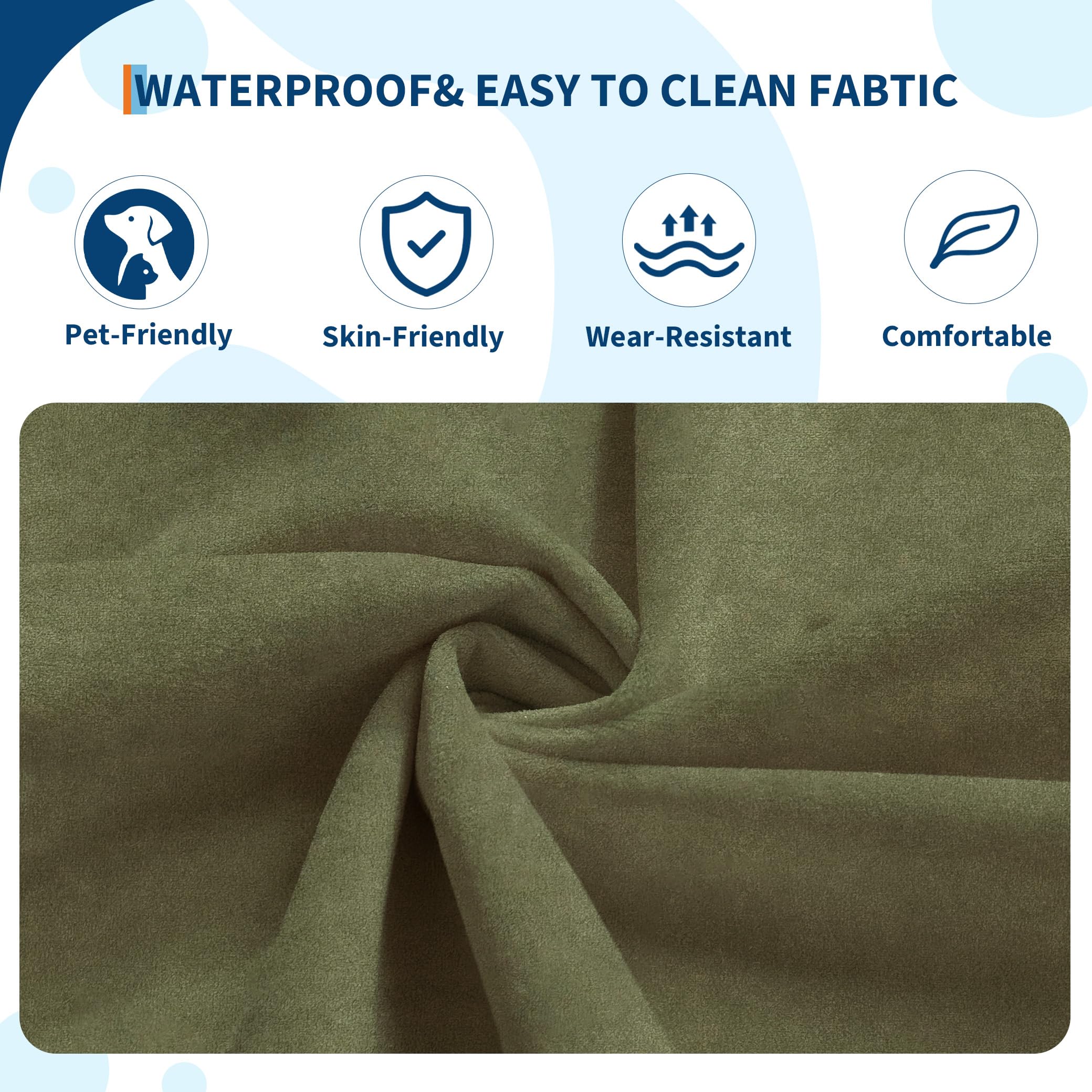 WATERPROOF & EASY TO CLEAN FABRIC

- Pet-Friendly
- Skin-Friendly
- Wear-Resistant
- Comfortable