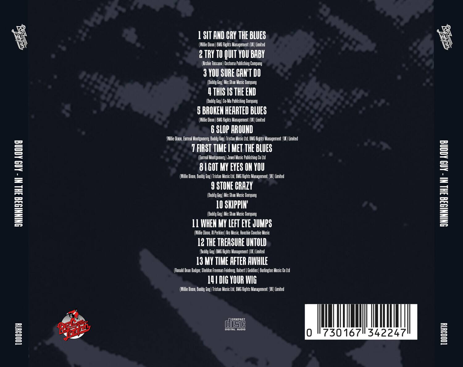 1. I Sit and Cry the Blues  
   (Willie Dixon) BMG Rights Management (UK) Limited

2. Try to Quit You Baby  
   (Archie Inscasso) Costoma Publishing Company

3. You Sure Can't Do  
   (Buddy Guy) Mic Sha Music Company

4. This Is the End  
   (Buddy Guy) So Ma Publishing Company

5. Broken Hearted Blues  
   (Willie Dixon) BMG Rights Management (UK) Limited

6. Slop Around  
   (Willie Dixon, Eurreal Montgomery, Buddy Guy) Tristan Music Ltd., BMG Rights Management (UK) Limited

7. First Time I Met the Blues  
   (Eurreal Montgomery) Jewel Music Publishing Co Ltd.

8. I Got My Eyes on You  
   (Willie Dixon, Buddy Guy) Tristan Music Ltd., BMG Rights Management (UK) Limited

9. Stone Crazy  
   (Buddy Guy) Mic Sha Music Company

10. Skippin'  
    (Buddy Guy) Mic Sha Music Company

11. When My Left Eye Jumps  
    (Willie Dixon, A.P. Perkins) Arc Music, Hoochie Coochie Music

12. The Treasure Untold  
    (Buddy Guy) BMG Rights Management (UK) Limited

13. My Time After a While  
    (Ronald Bean Badger, Shelton Freeman Feinberg, Robert L. Geddings) Burington Music Co Ltd.

14. I Dig Your Wig  
    (Willie Dixon, Buddy Guy) Tristan Music Ltd., BMG Rights Management (UK) Limited