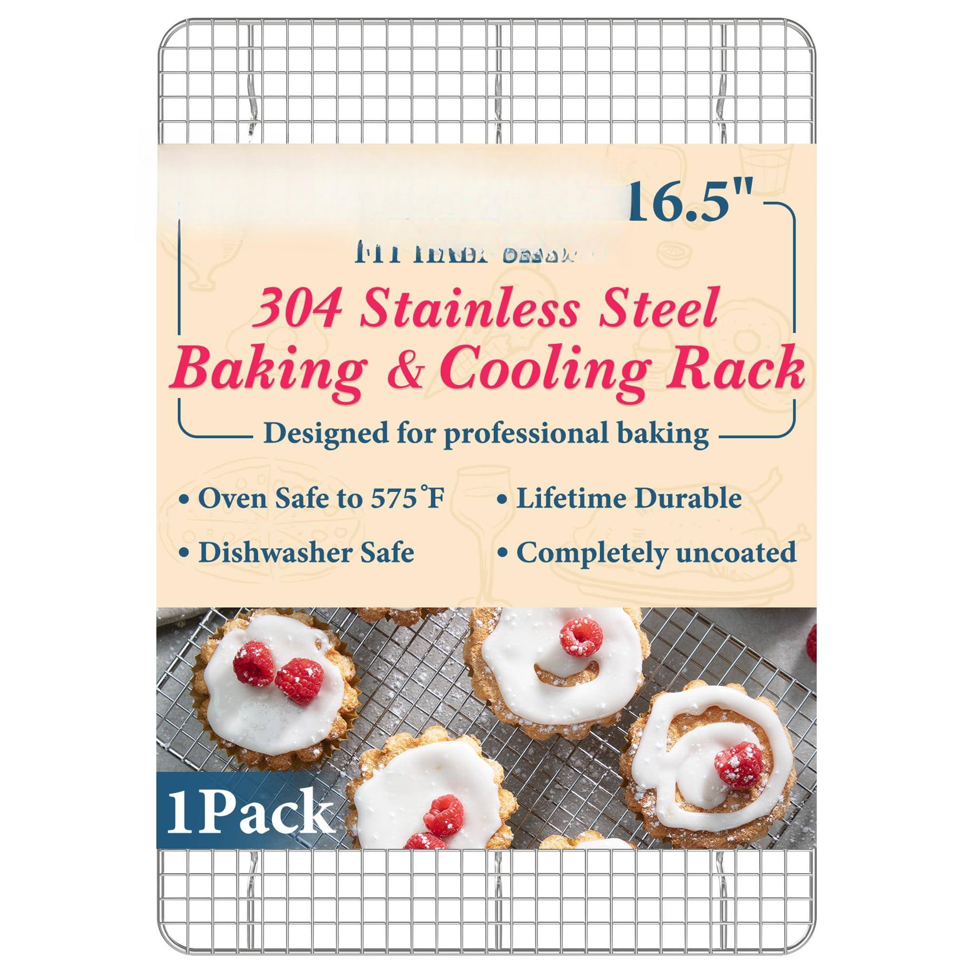 16.5"  
304 Stainless Steel Baking & Cooling Rack  
Designed for professional baking  
- Oven Safe to 575°F  
- Dishwasher Safe  
- Lifetime Durable  
- Completely uncoated  
1 Pack