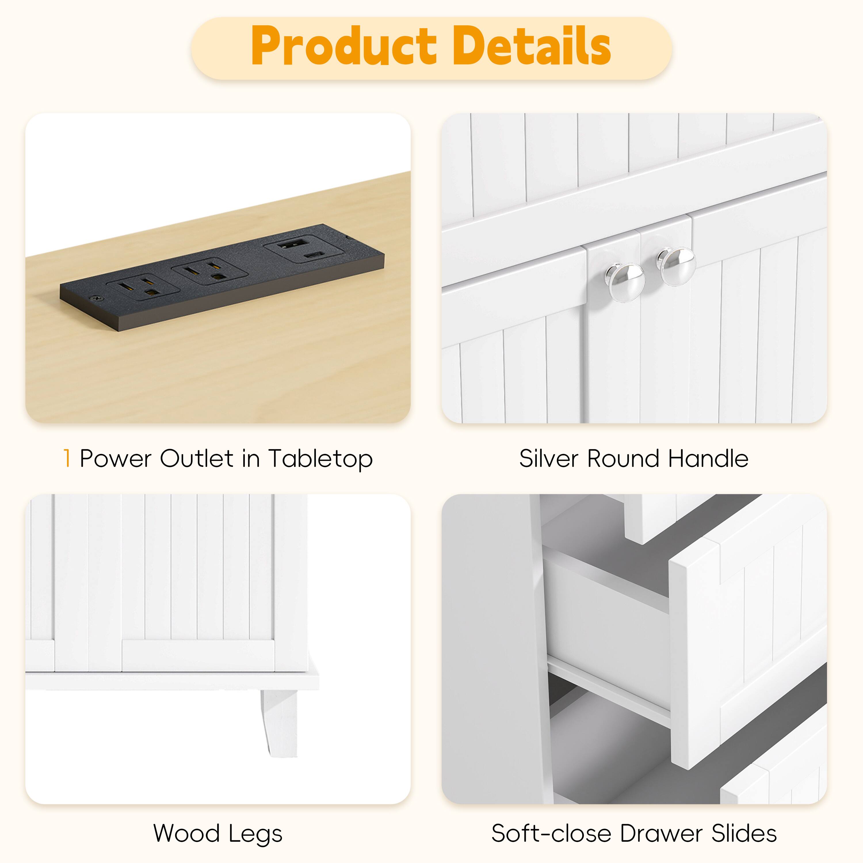 Product Details

1 Power Outlet in Tabletop

Silver Round Handle

Wood Legs

Soft-close Drawer Slides