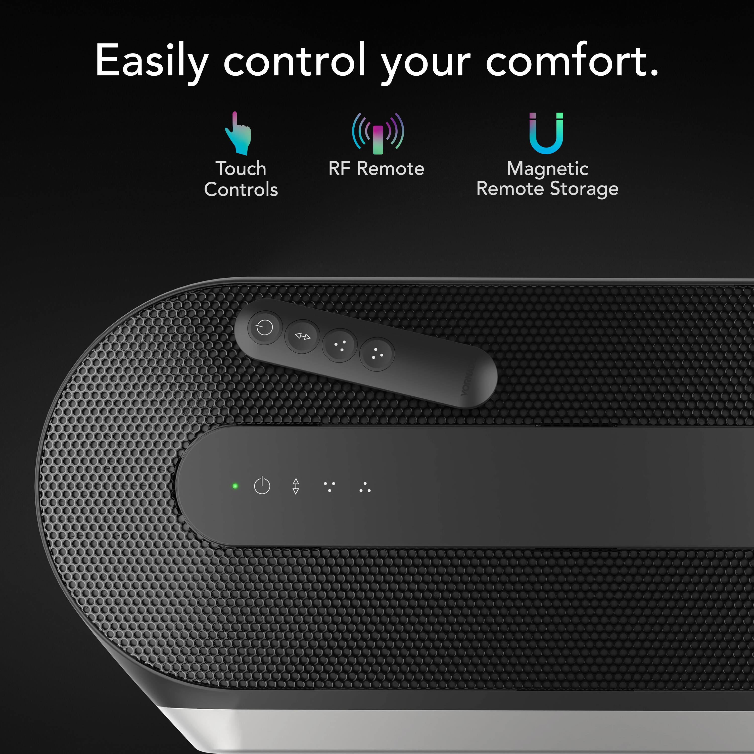 Easily control your comfort with our product that features Touch RF Remote, Magnetic Controls, Remote Storage, and a sleek design.