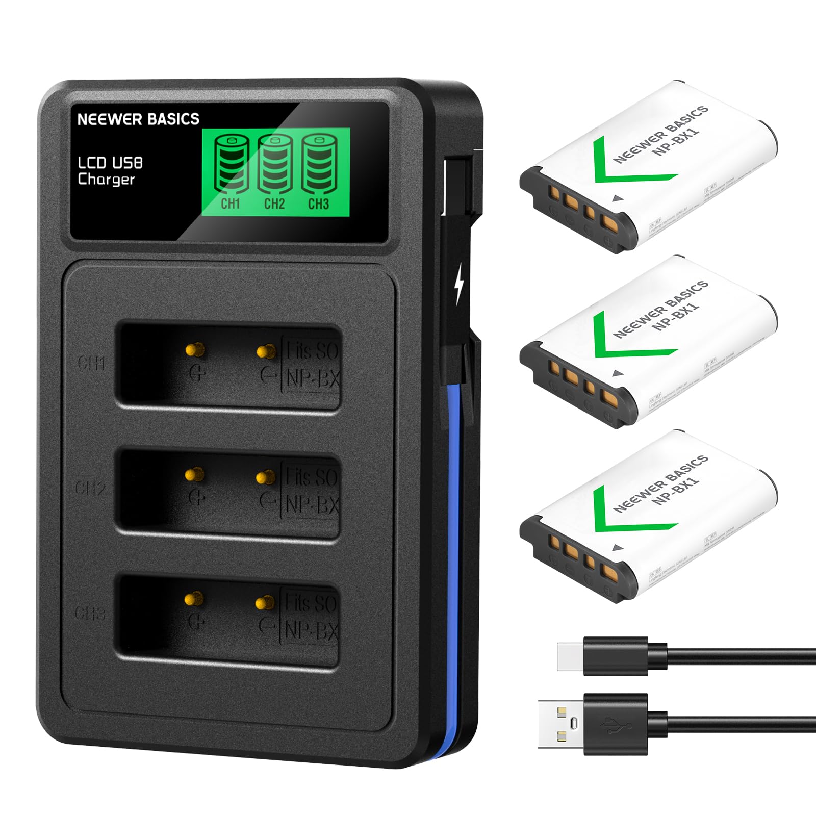 NEEWER BASICS  
LCD USB Charger  
CH1 CH2 CH3  

NEEWER NP-BX1  
NEEWER NP-BX1  
NEEWER NP-BX1  

Fits: NP-BX1  
Fits: NP-BX1  
Fits: NP-BX1