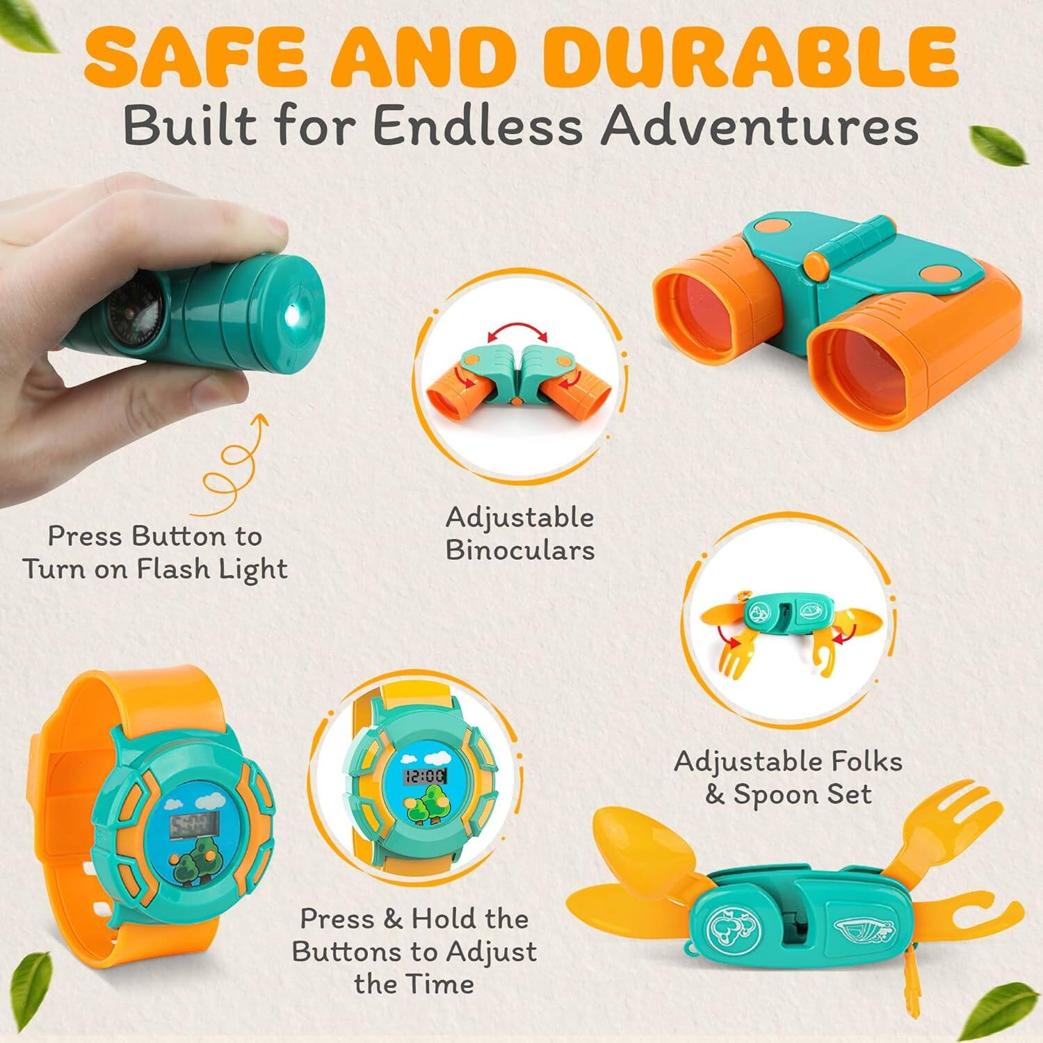 SAFE AND DURABLE Built for Endless Adventures

Press Button to Turn on Flash Light

Adjustable Binoculars

Press & Hold the Buttons to Adjust the Time

Adjustable Folks & Spoon Set