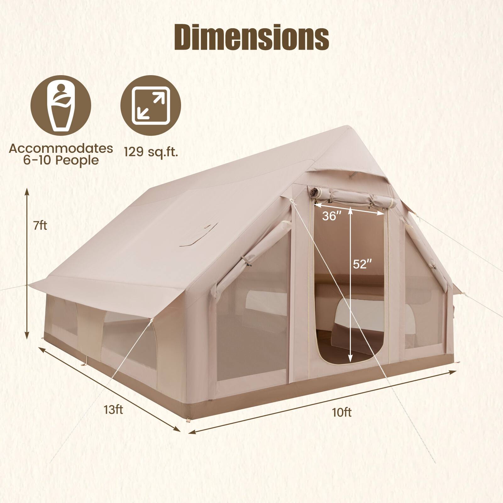 Dimensions  
Accommodates 6-10 People  
129 sq.ft.  
7ft  
36"  
52"  
13ft  
10ft