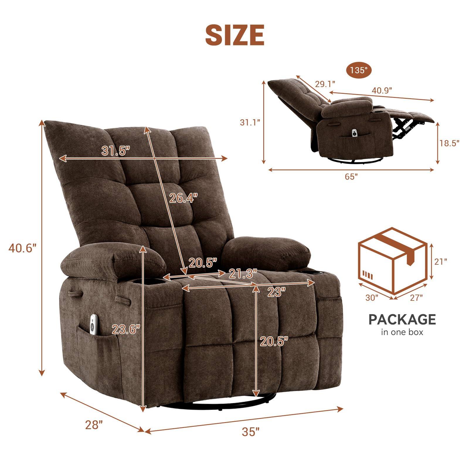**SIZE**

- Width: 35"
- Depth: 40.6"
- Height: 40.9"
- Seat Height: 26.4"
- Seat Depth: 20.5"
- Arm Height: 31.5"
- Back Height: 31.1"
- Reclined Width: 65"
- Reclined Depth: 40.9"
- Reclined Height: 29.1"
- Reclined Angle: 135°
- Base Width: 28"
- Base Depth: 21.3"

**PACKAGE in one box**

- Box Width: 30"
- Box Depth: 27"
- Box Height: 21"