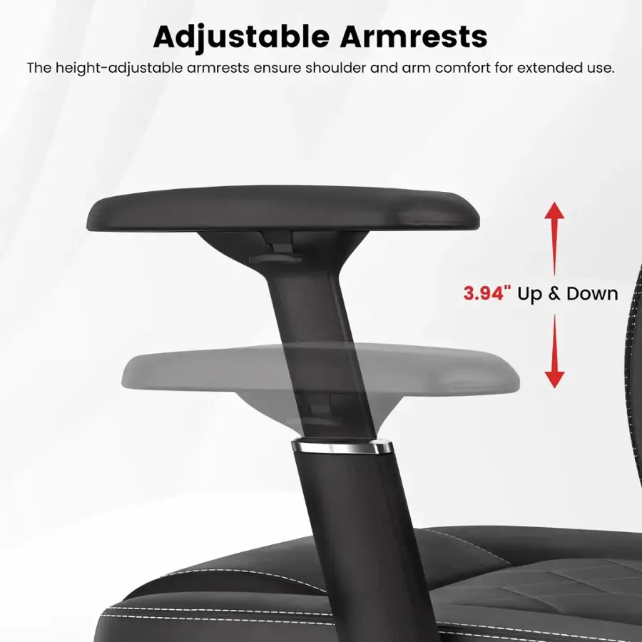 Adjustable Armrests: The height-adjustable armrests ensure shoulder and arm comfort for extended use. 3.94" Up & Down.