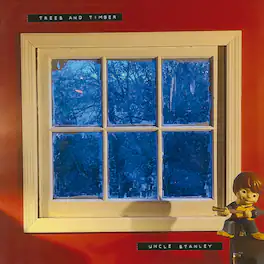 Trees & Timber - Uncle Stanley - VINYL LP