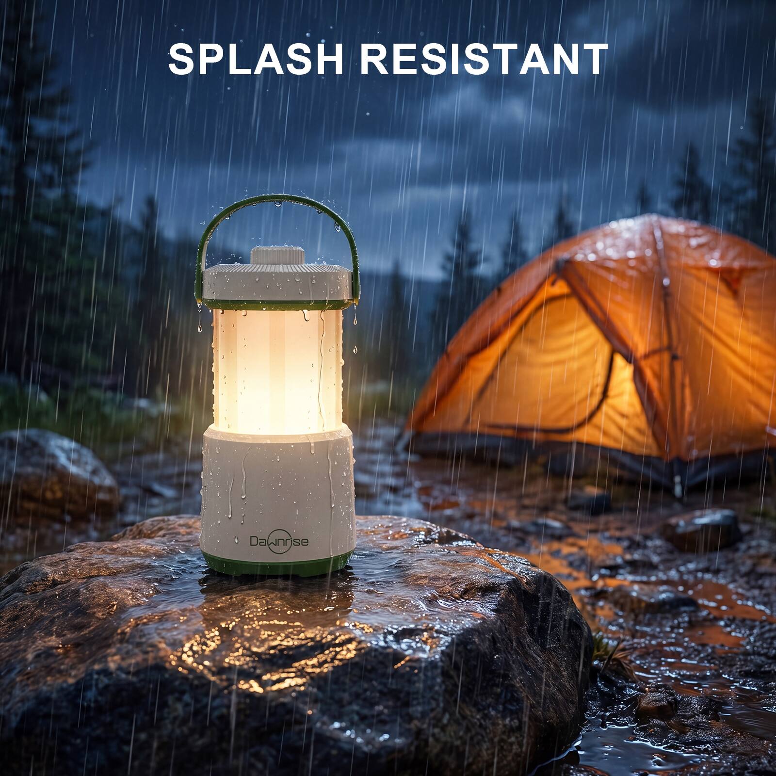 SPLASH RESISTANT  
Dawnrise