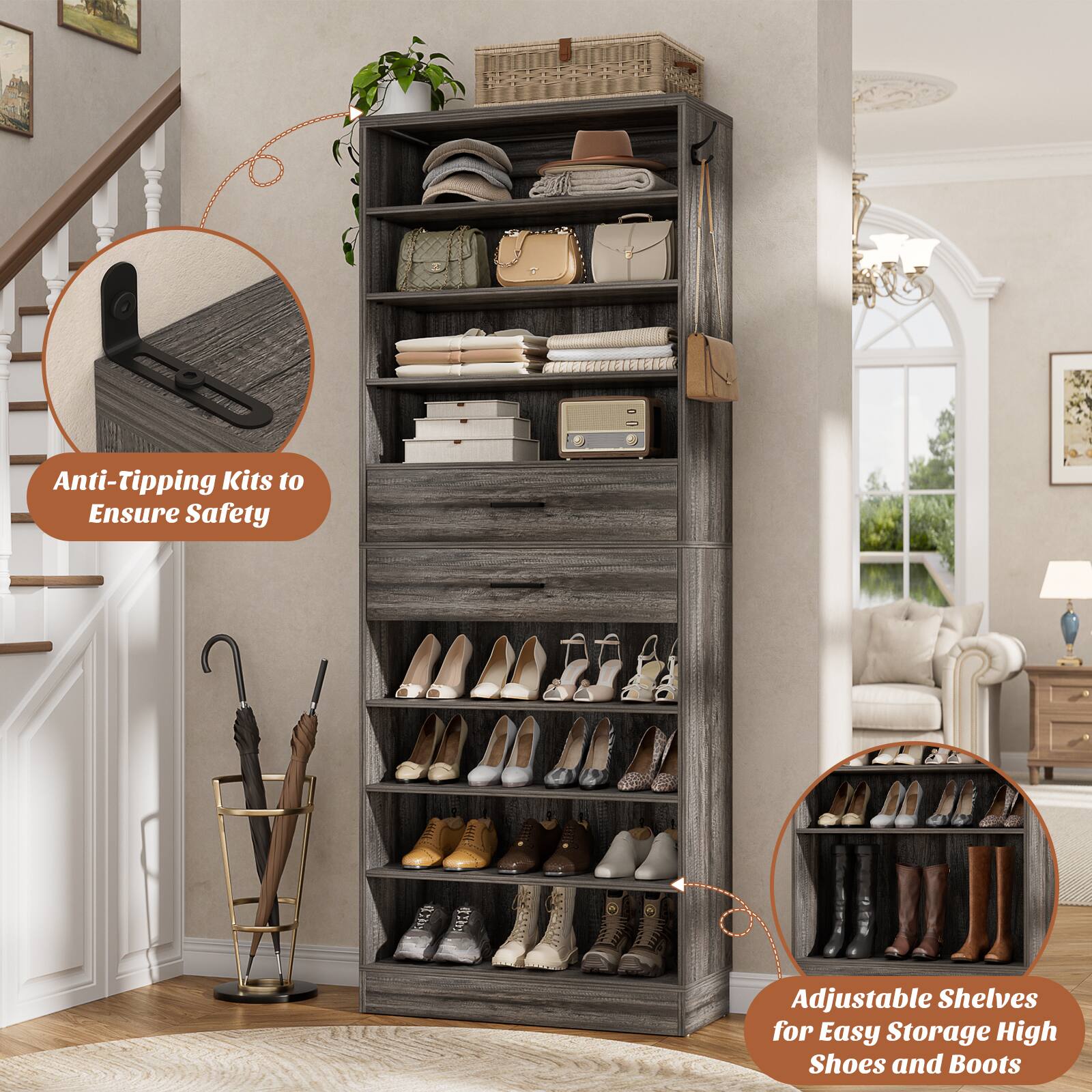 Anti-Tipping Kits to Ensure Safety  
Adjustable Shelves for Easy Storage of High Shoes and Boots