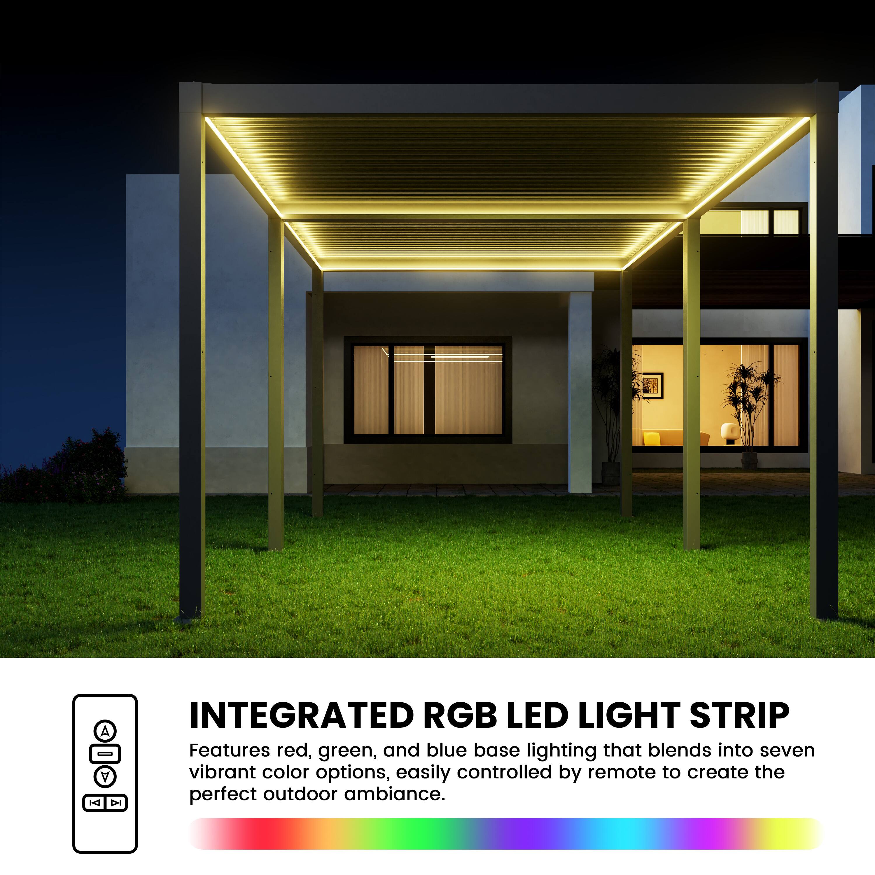 INTEGRATED RGB LED LIGHT STRIP  
Features red, green, and blue base lighting that blends into seven vibrant color options, easily controlled by remote to create the perfect outdoor ambiance.