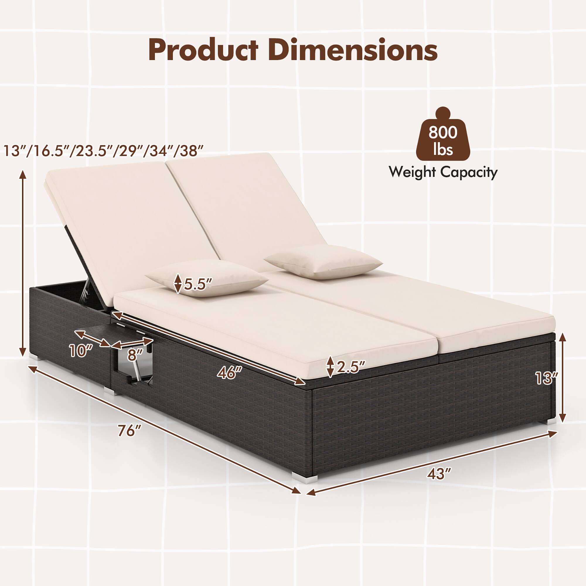 Product Dimensions  
13"/16.5"/23.5"/29"/34"/38"  
Weight Capacity: 800 lbs  
5.5"  
10"  
8"  
46"  
2.5"  
13"  
76"  
43"