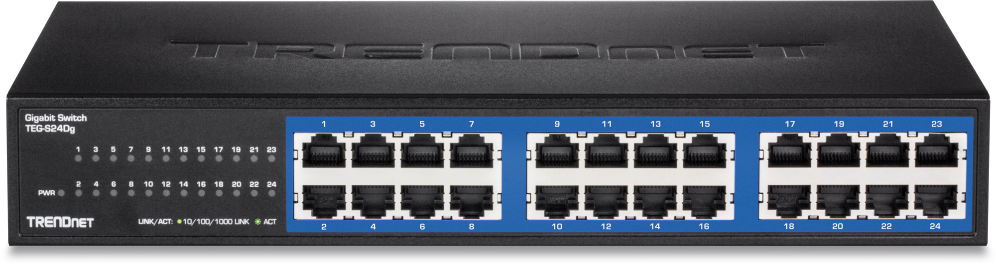 TRENDNET  
Gigabit Switch TEG-S240g  
1 3 5 7 9 11 13 15 17 19 21 23  
1 3 5 7 9 11 13 15 17 19 21 23  
PWR  
2 4 6 8 10 12 14 16 18 20 22 24  
TRENDNET  
LINK/ACT: 10/100/1000 LINK  
ACT  
2 4 6 8 10 12 14 16 18 20 22 24