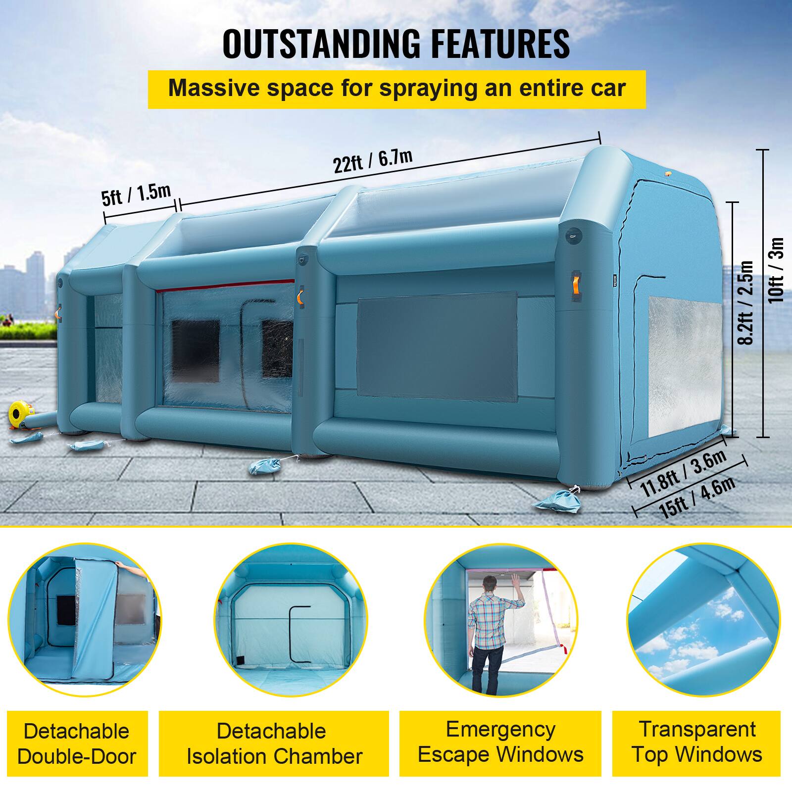 OUTSTANDING FEATURES

Massive space for spraying an entire car

5ft / 1.5m
22ft / 6.7m
2.5m / 8.2ft
3m / 10ft
11.8ft / 3.6m
15ft / 4.6m

- Detachable Double-Door
- Detachable Isolation Chamber
- Emergency Escape Windows
- Transparent Top Windows