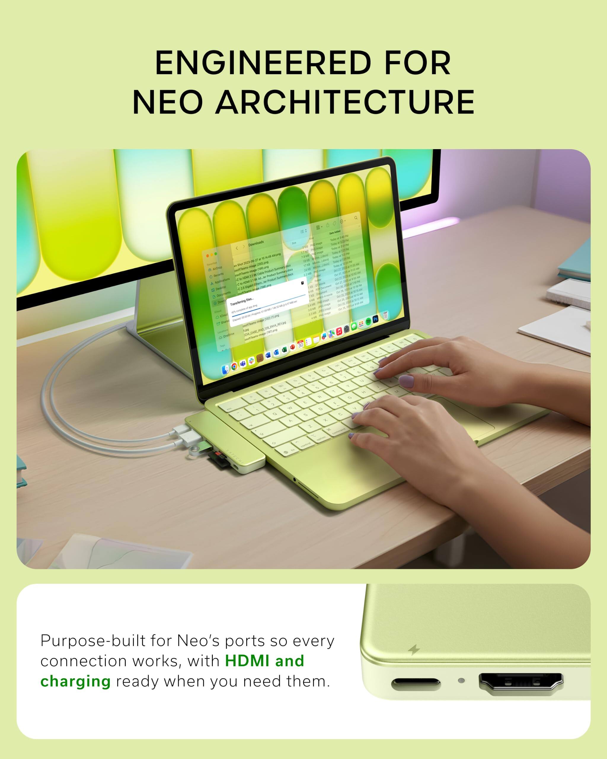 ENGINEERED FOR NEO ARCHITECTURE

Purpose-built for Neo's ports so every connection works, with HDMI and charging ready when you need them.