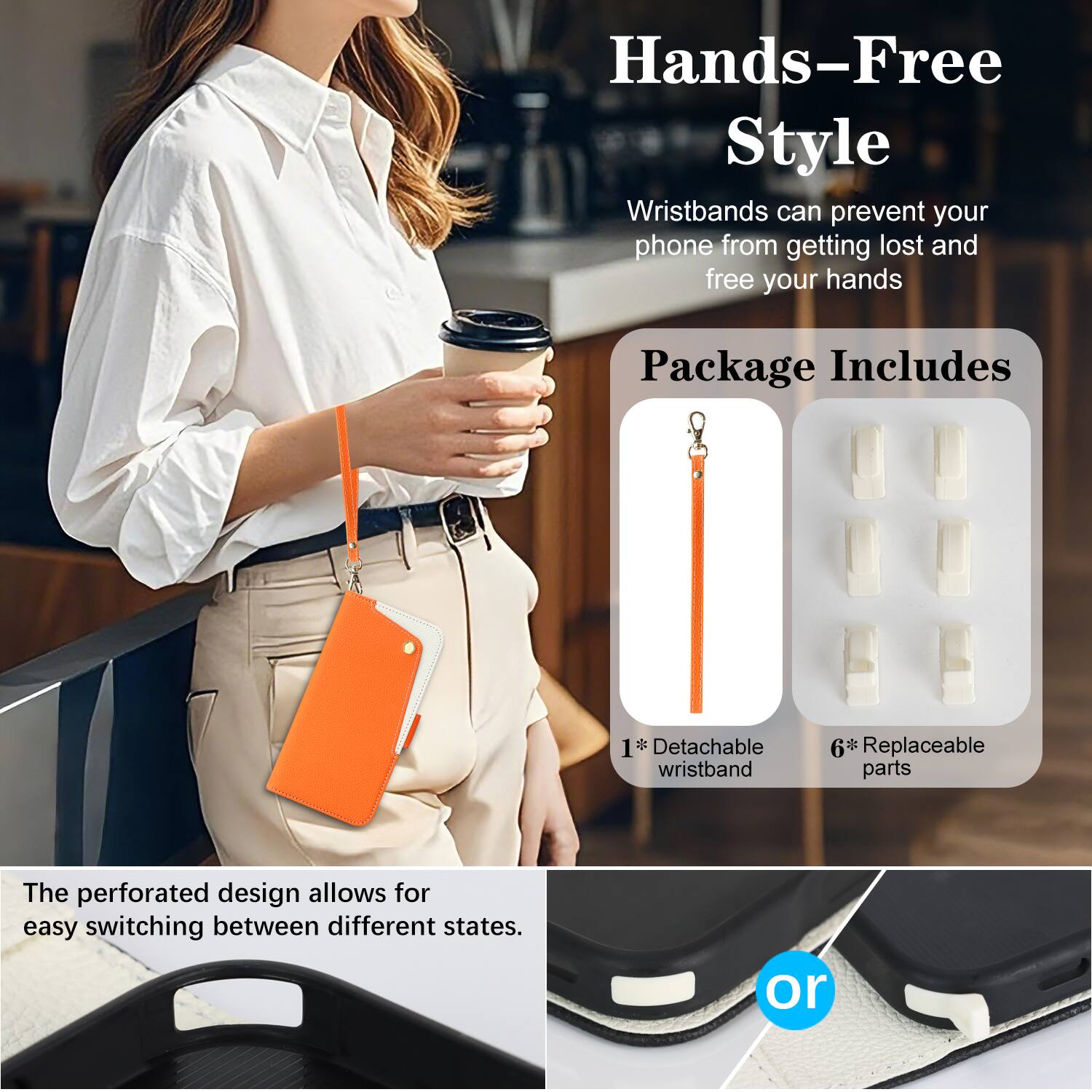 Hands-Free Style Wristbands can prevent your phone from getting lost and free your hands

Package Includes
1* Detachable wristband
6* Replaceable parts

The perforated design allows for easy switching between different states.