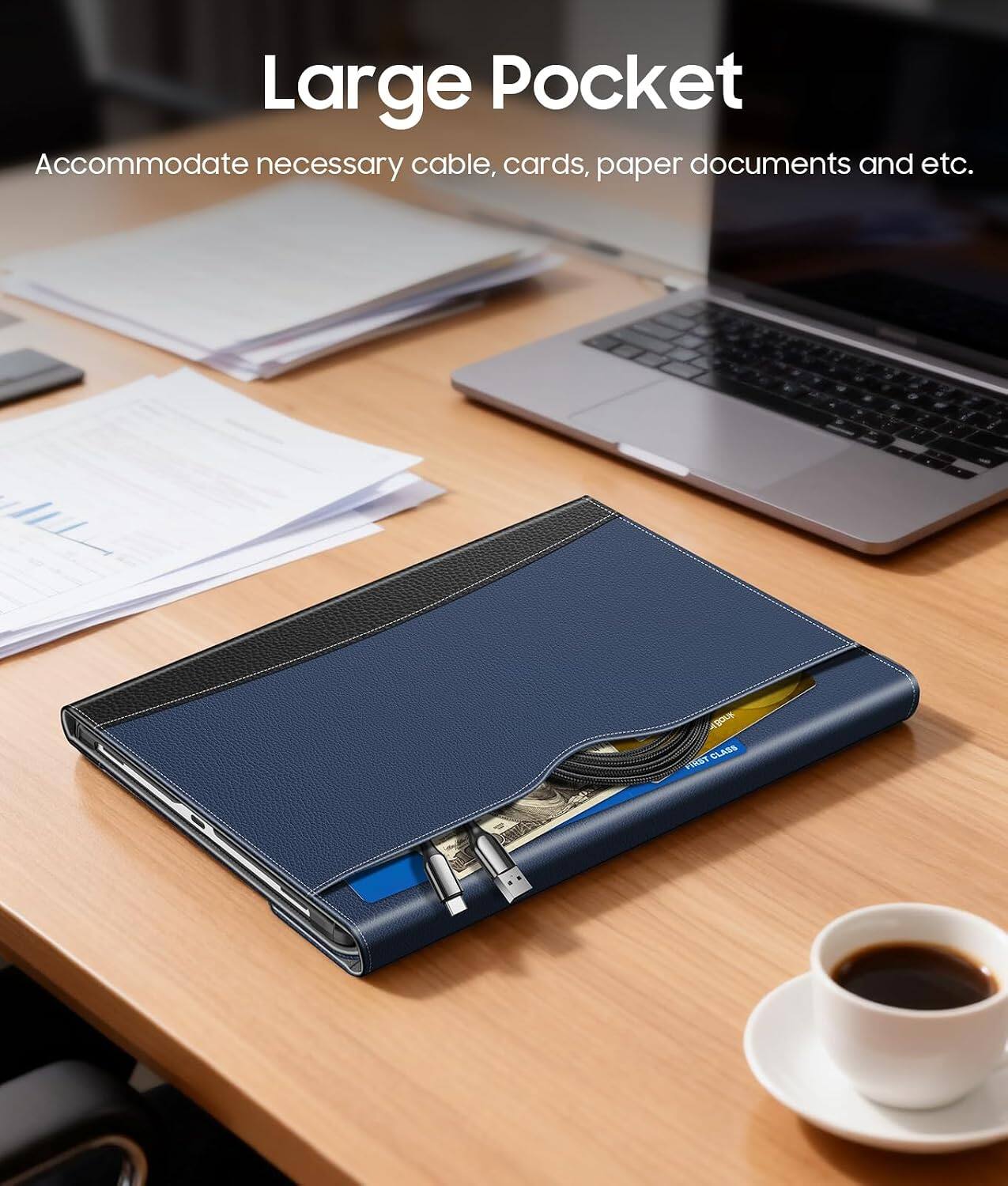 Large Pocket  
Accommodate necessary cable, cards, paper documents and etc.