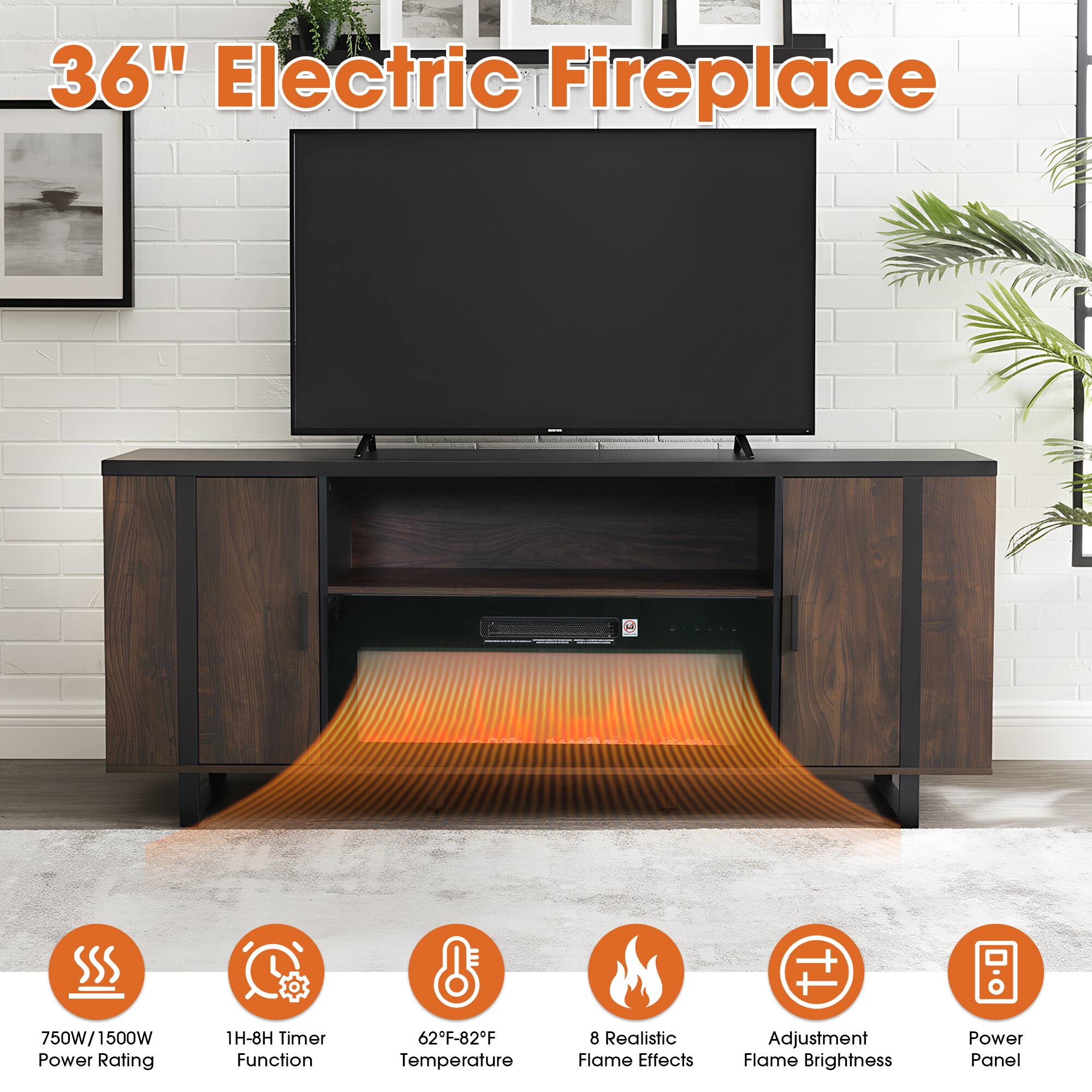 36" Electric Fireplace

- 750W/1500W Power Rating
- 1H-8H Timer Function
- 62°F-82°F Temperature
- 8 Realistic Flame Effects
- Adjustment Flame Brightness
- Power Panel