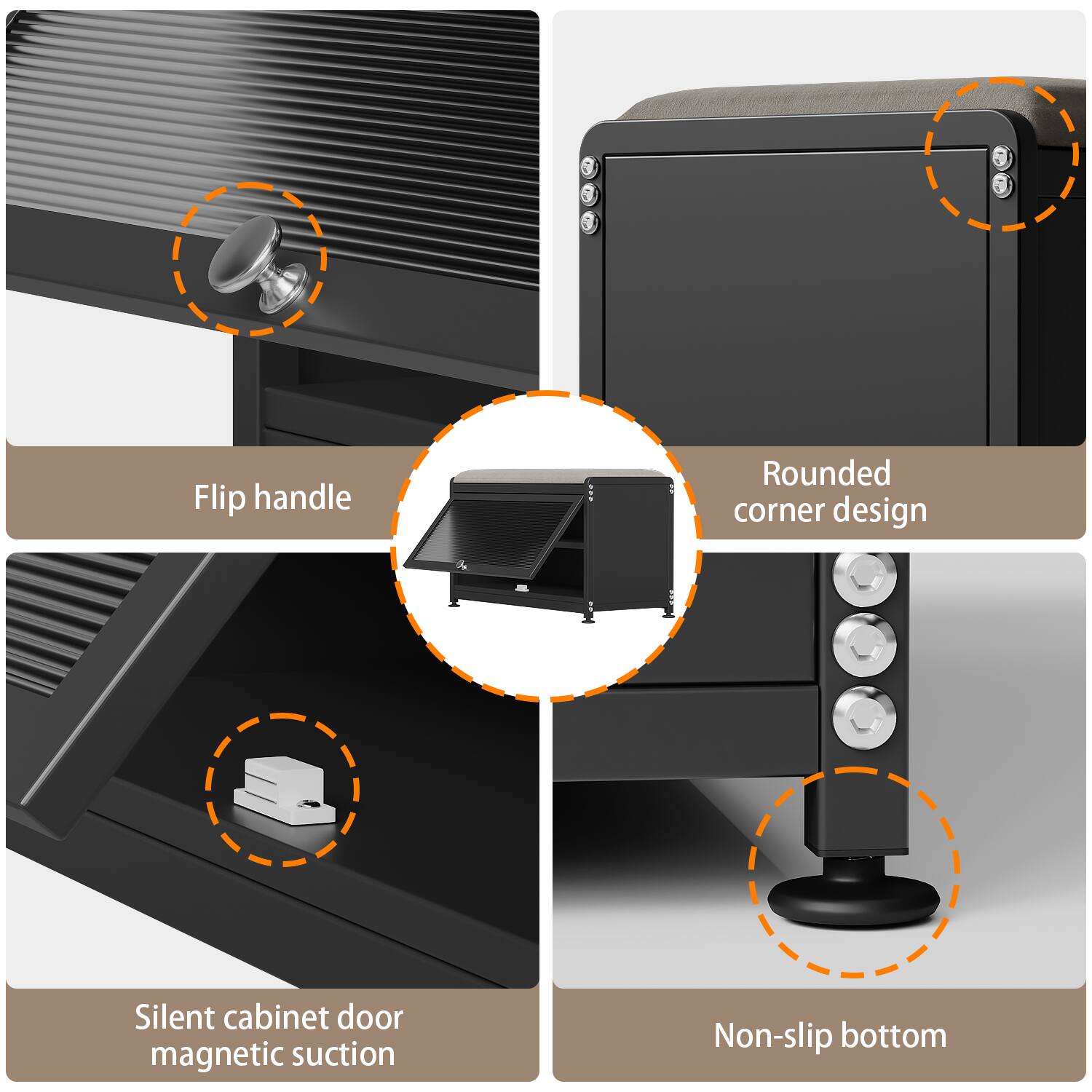 - Flip handle
- Rounded corner design
- Silent cabinet door magnetic suction
- Non-slip bottom