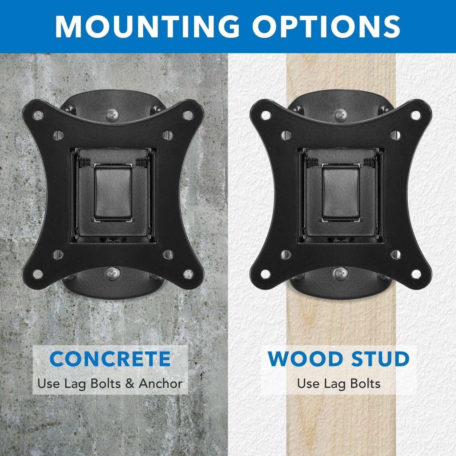 MOUNTING OPTIONS

CONCRETE  
Use Lag Bolts & Anchor

WOOD STUD  
Use Lag Bolts