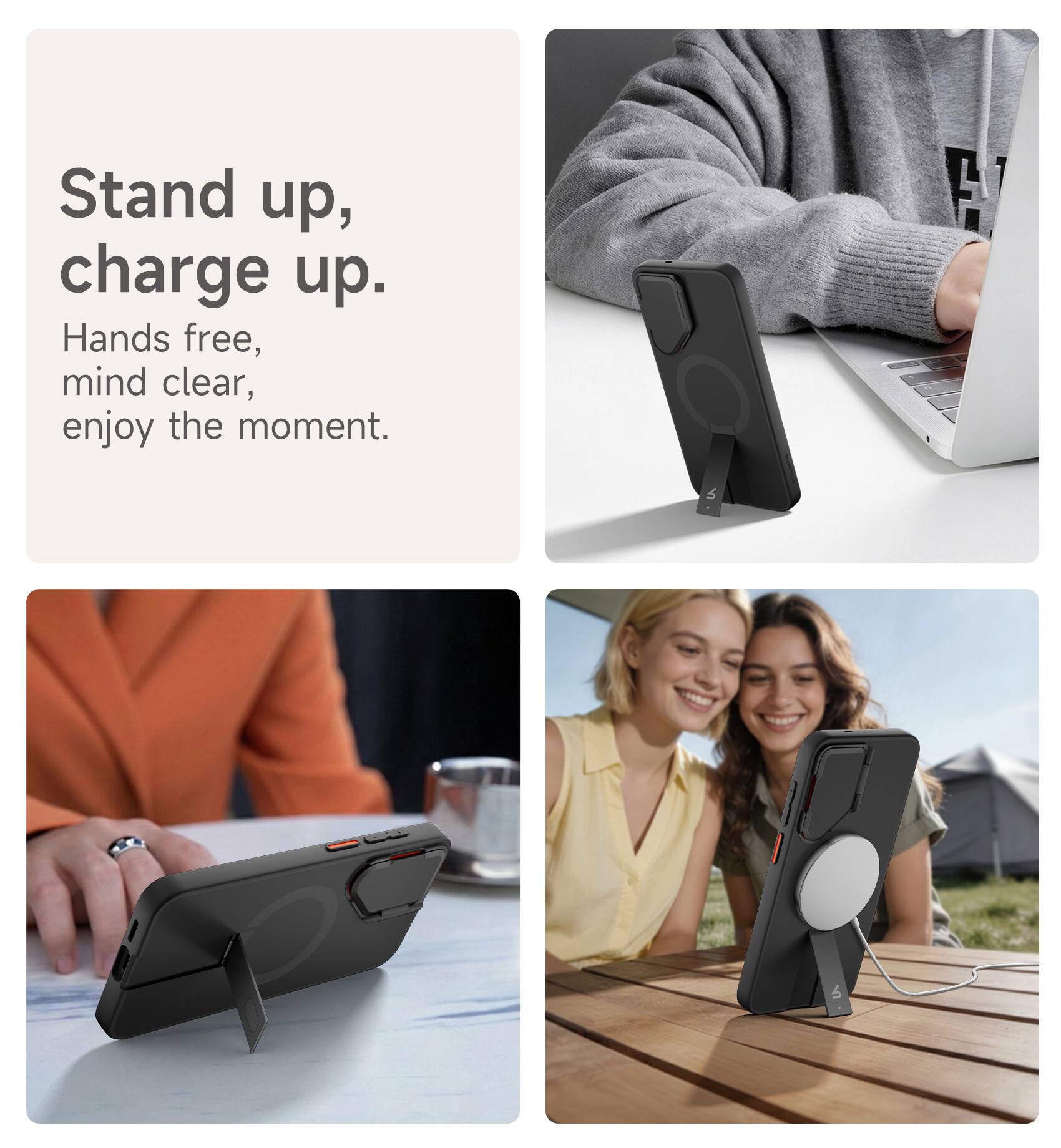 Stand up, charge up.  
Hands free, mind clear, enjoy the moment.