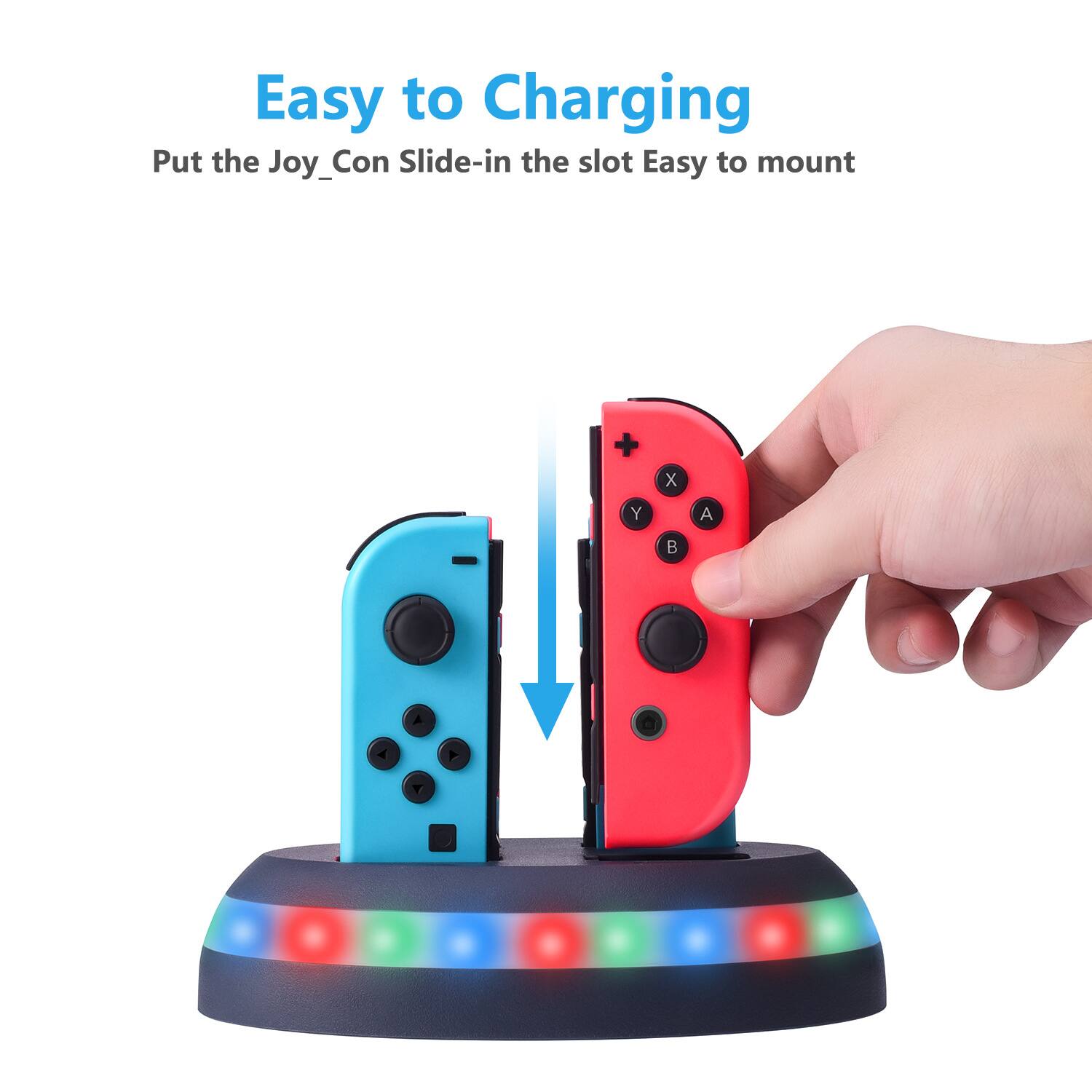 Easy to Charging  
Put the Joy_Con Slide-in the slot  
Easy to mount