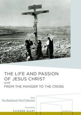 The Life and Passion of Jesus Christ / From the Manger to the Cross - DVD