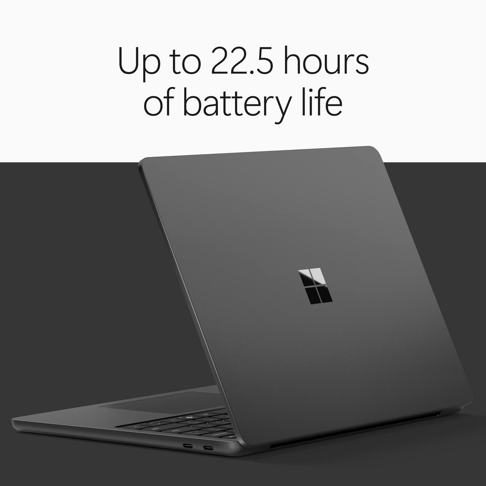 Up to 22.5 hours of battery life