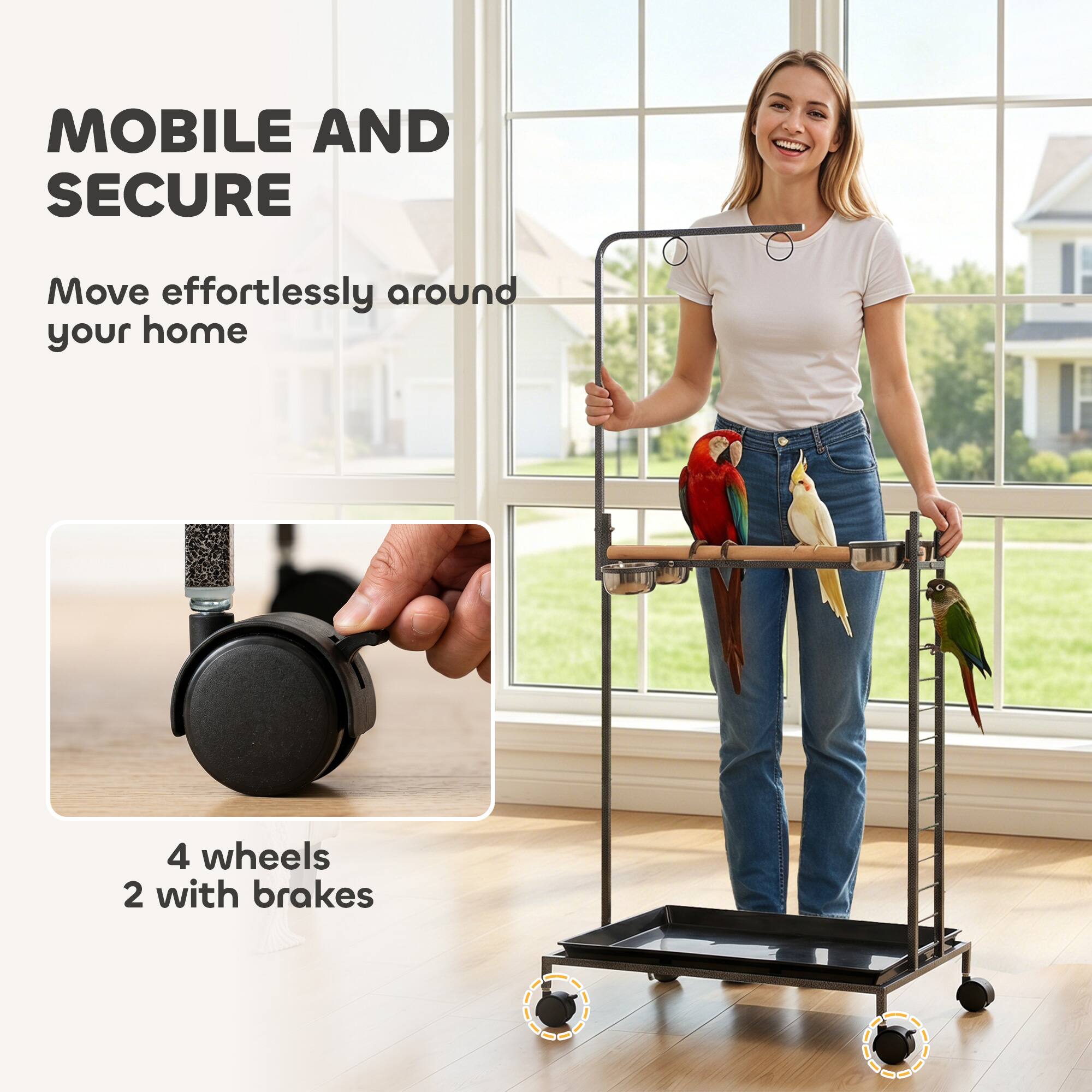 MOBILE AND SECURE  
Move effortlessly around your home  
4 wheels 2 with brakes
