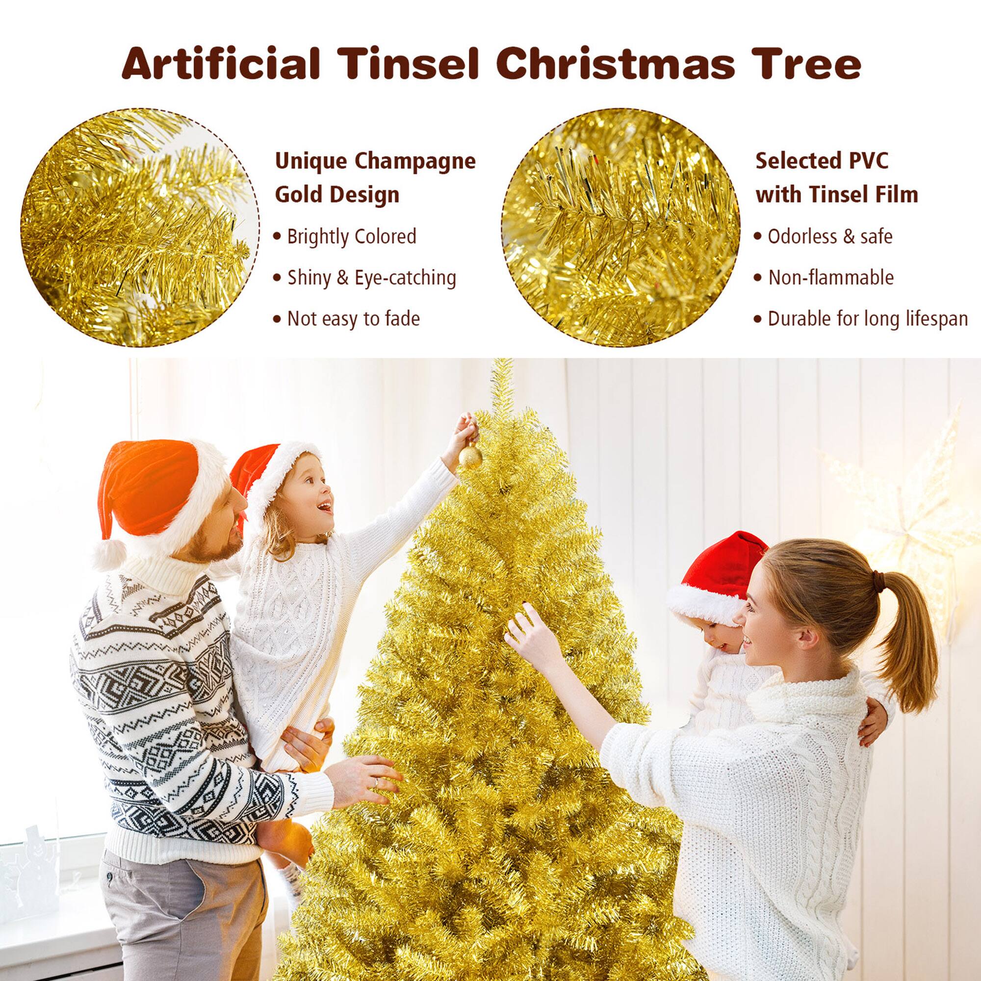 Artificial Tinsel Christmas Tree

Unique Champagne Gold Design
- Brightly Colored
- Shiny & Eye-catching
- Not easy to fade

Selected PVC with Tinsel Film
- Odorless & safe
- Non-flammable
- Durable for long lifespan