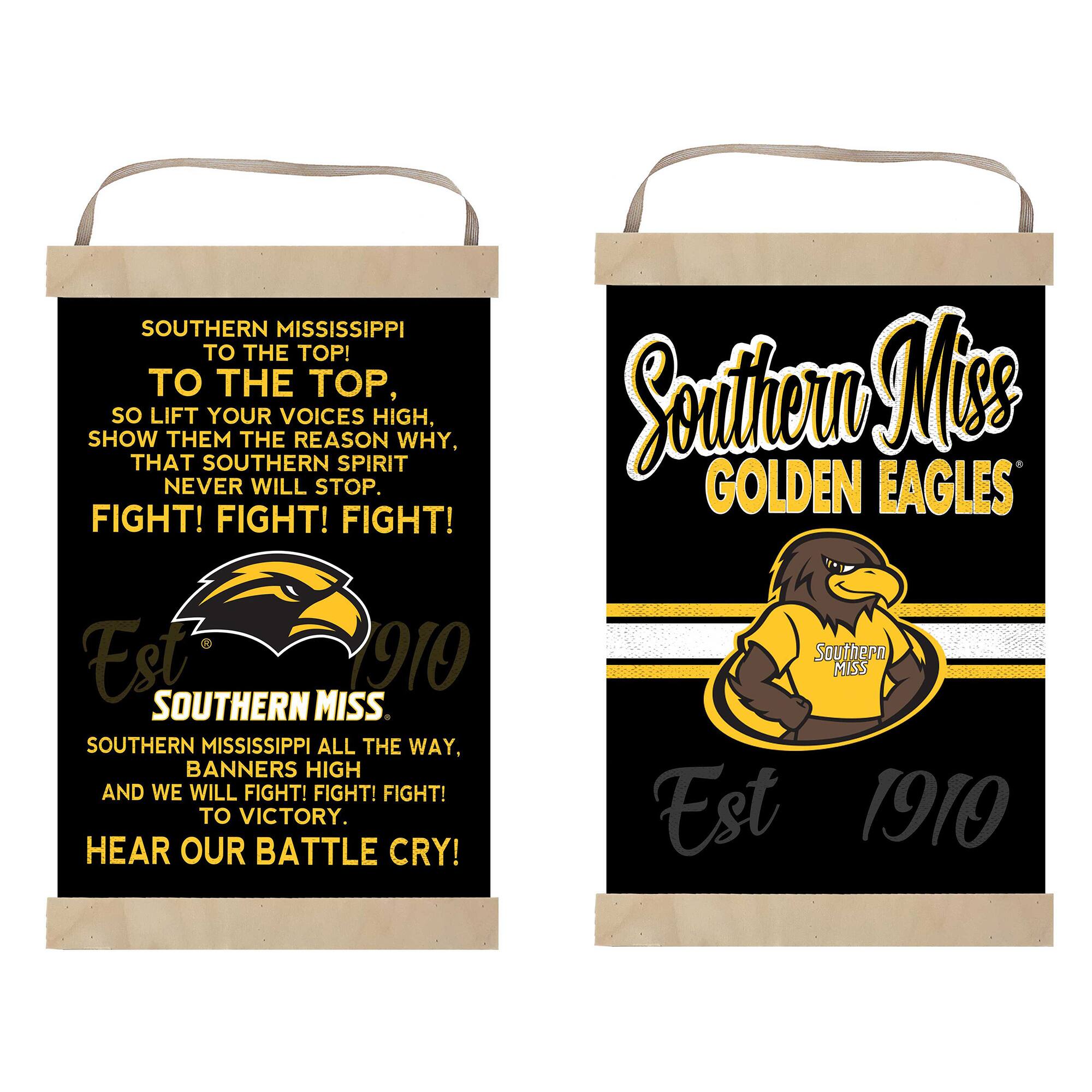 **Left Sign:**

SOUTHERN MISSISSIPPI TO THE TOP!  
TO THE TOP,  
SO LIFT YOUR VOICES HIGH,  
SHOW THEM THE REASON WHY,  
THAT SOUTHERN SPIRIT NEVER WILL STOP.  
FIGHT! FIGHT! FIGHT!  

Est 1910  
SOUTHERN MISS.  

SOUTHERN MISSISSIPPI ALL THE WAY,  
BANNERS HIGH AND WE WILL FIGHT! FIGHT! FIGHT!  
TO VICTORY.  
HEAR OUR BATTLE CRY!  

**Right Sign:**

Southern Miss  
GOLDEN EAGLES  

Est 1910  

Southern Miss  
Est 1910