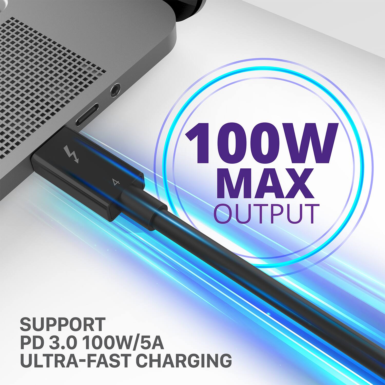 100W MAX OUTPUT

SUPPORT PD 3.0 100W/5A ULTRA-FAST CHARGING